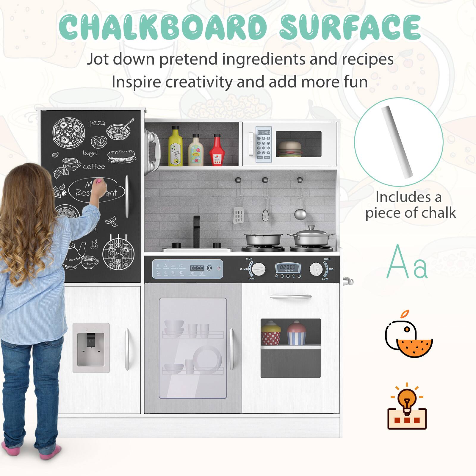 CHALKBOARD SURFACE  
Jot down pretend ingredients and recipes  
Inspire creativity and add more fun  

Includes a piece of chalk  

pizza  
bagel  
coffee  
Restaurant  

Aa