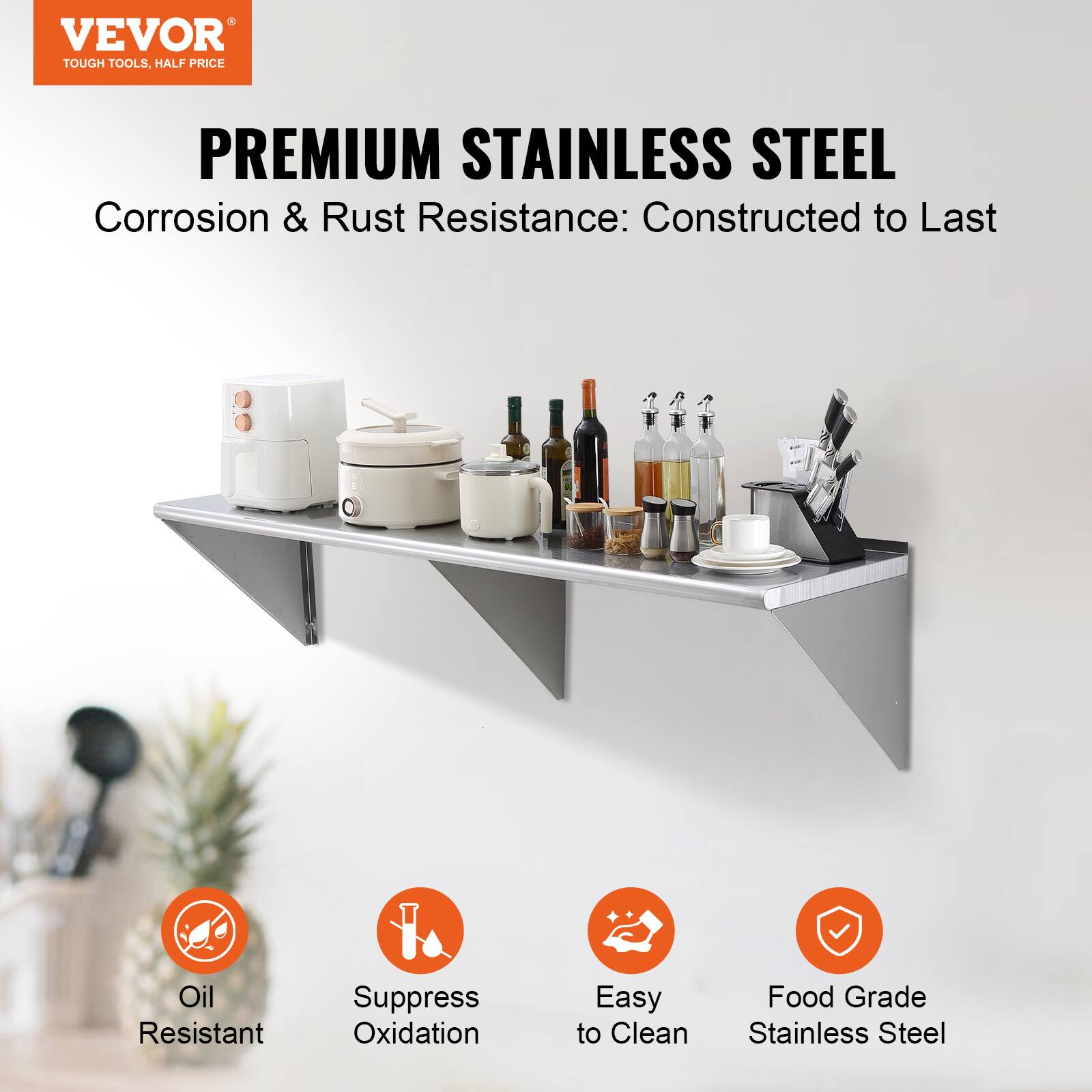 VEVOR  
TOUGH TOOLS, HALF PRICE  

PREMIUM STAINLESS STEEL  
Corrosion & Rust Resistance: Constructed to Last  

- Oil Resistant  
- Suppress Oxidation  
- Easy to Clean  
- Food Grade Stainless Steel