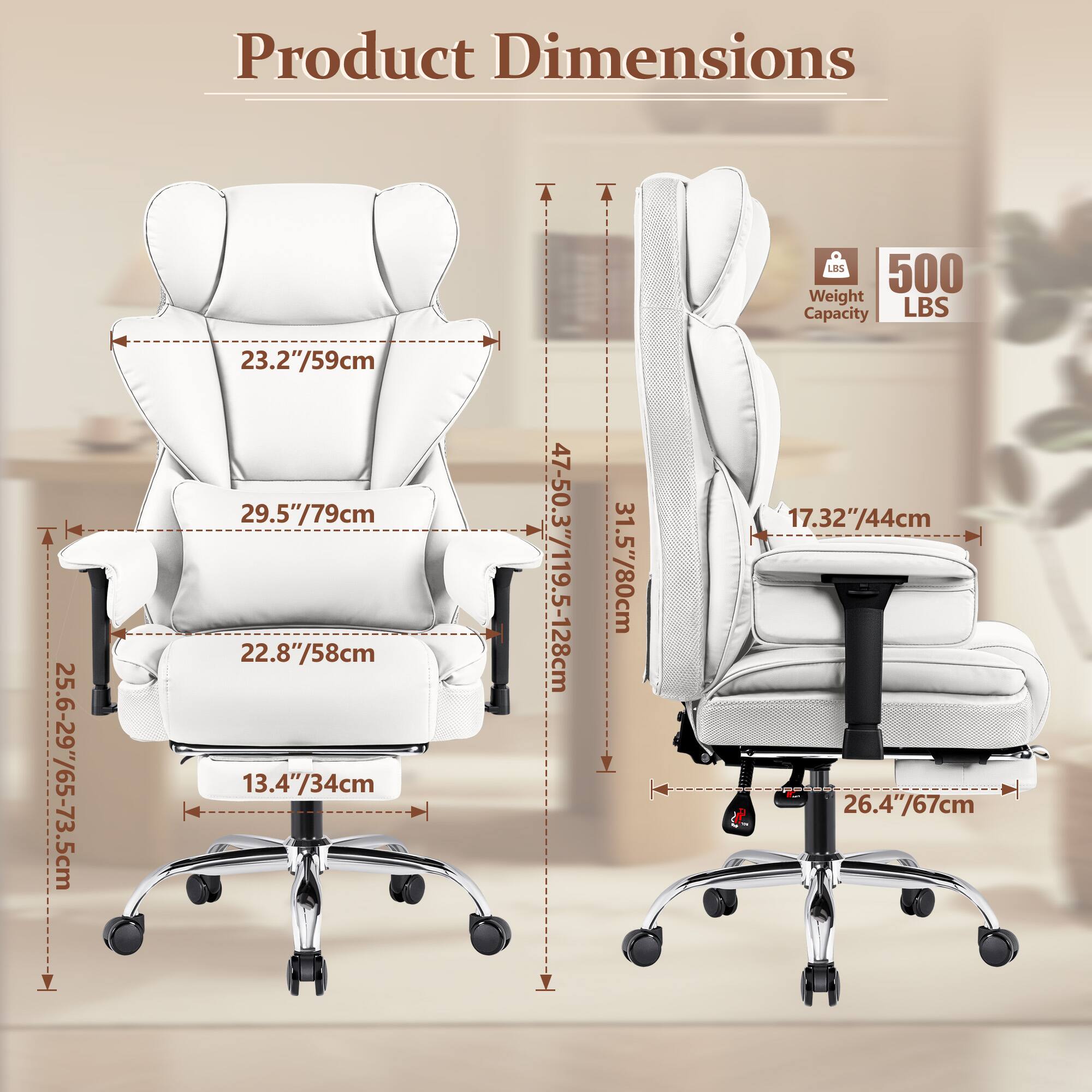 Product Dimensions:  
- 25.6-29"/65-73.5cm  
- 23.2"/59cm  
- 29.5"/79cm  
- 22.8"/58cm  
- 13.4"/34cm  
- 47-50.3"/119.5-128cm  
- 31.5"/80cm  
- 17.32"/44cm  
- 26.4"/67cm  

Weight Capacity: 500 LBS