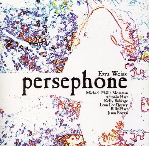 Ezra Weiss - Persephone  - COMPACT DISCS