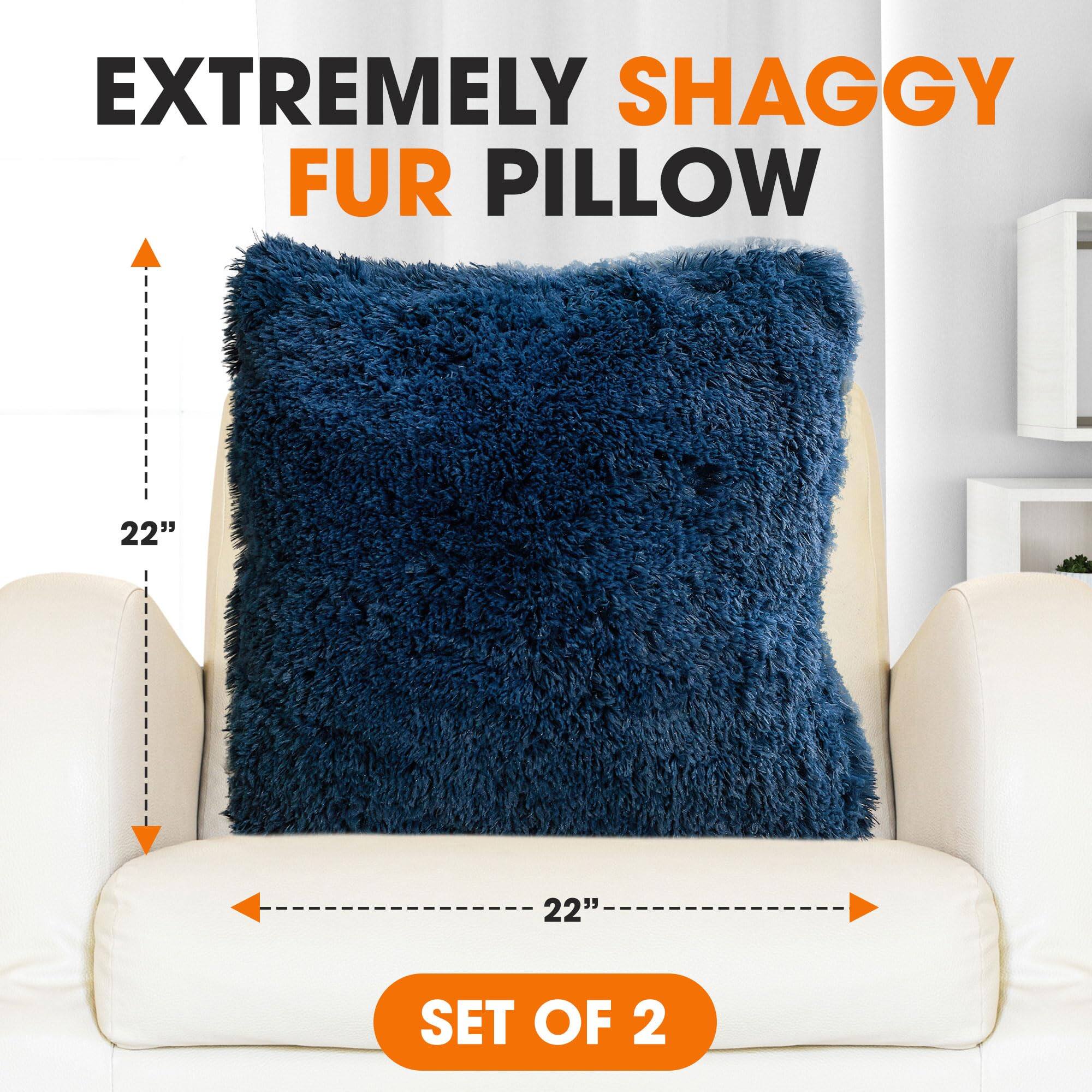 EXTREMELY SHAGGY FUR PILLOW  
22"  
22"  
SET OF 2