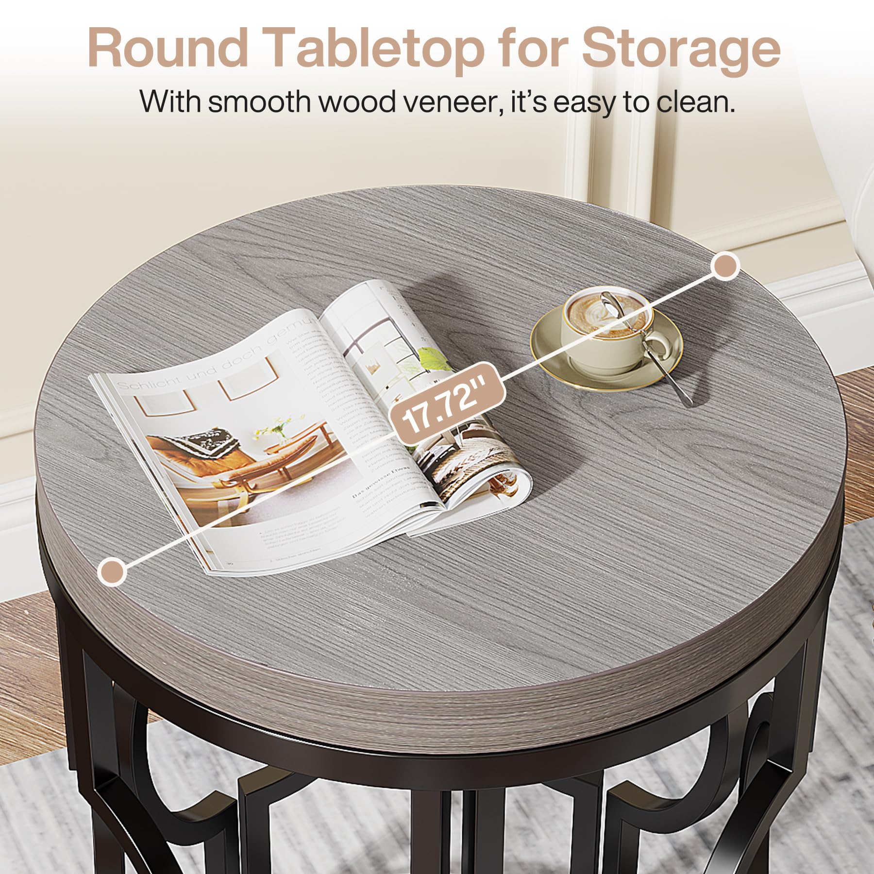 Round Tabletop for Storage  
With smooth wood veneer, it's easy to clean.  
17.72"