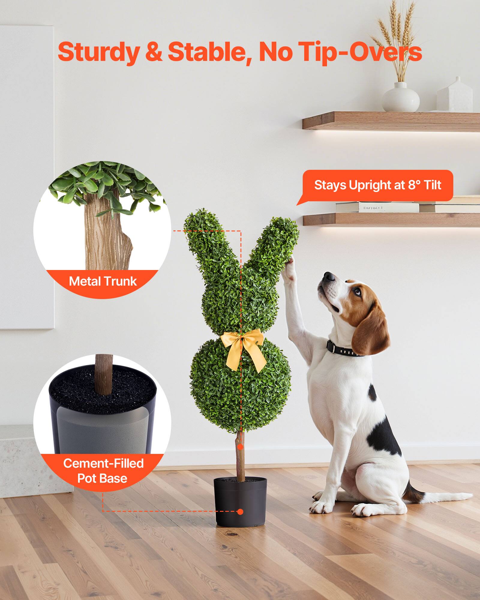 Sturdy & Stable, No Tip-Overs  
Stays Upright at 8° Tilt  
Metal Trunk  
Cement-Filled Pot Base