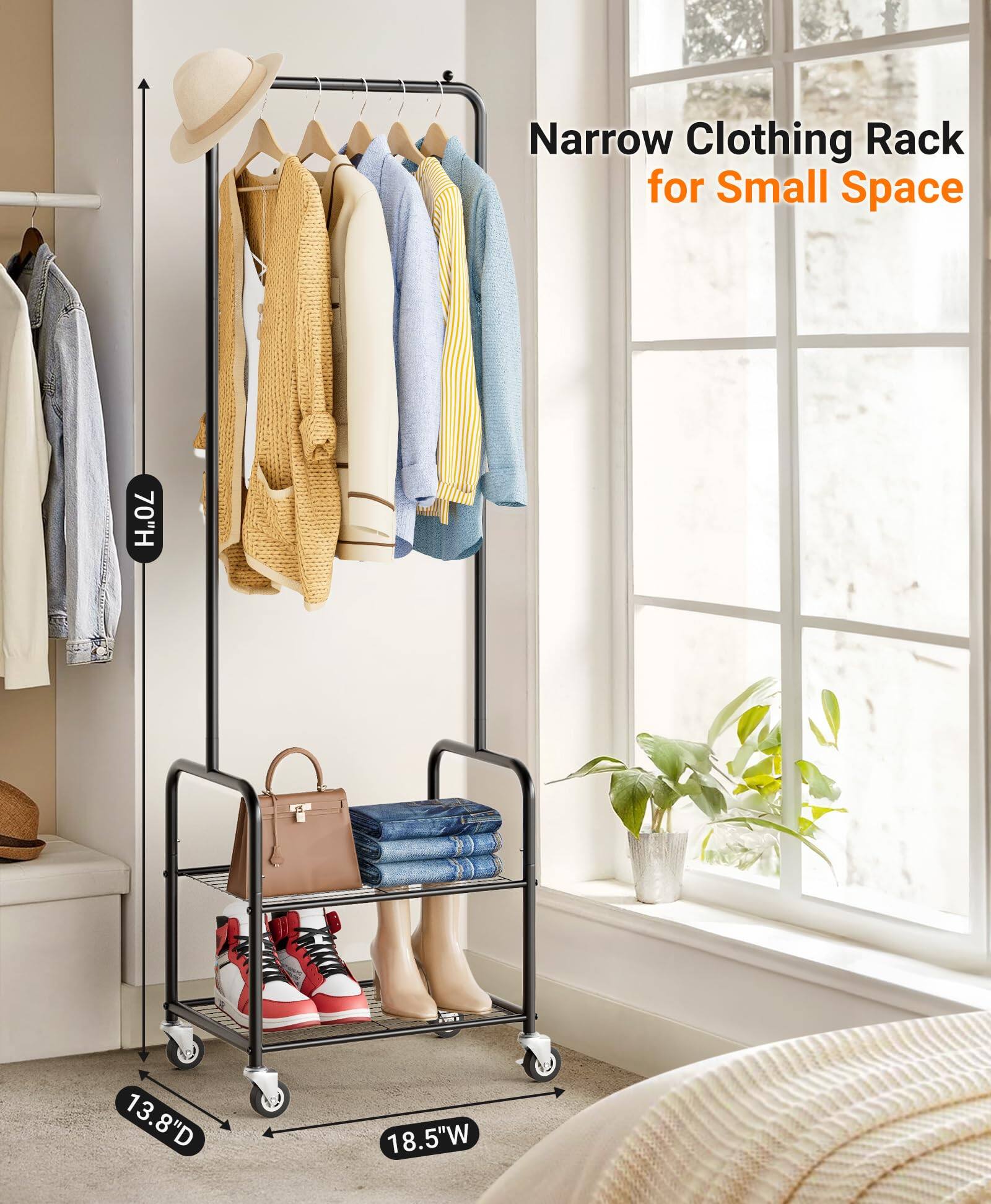 Narrow Clothing Rack for Small Space

H: 70"

D: 13.8"

W: 18.5"
