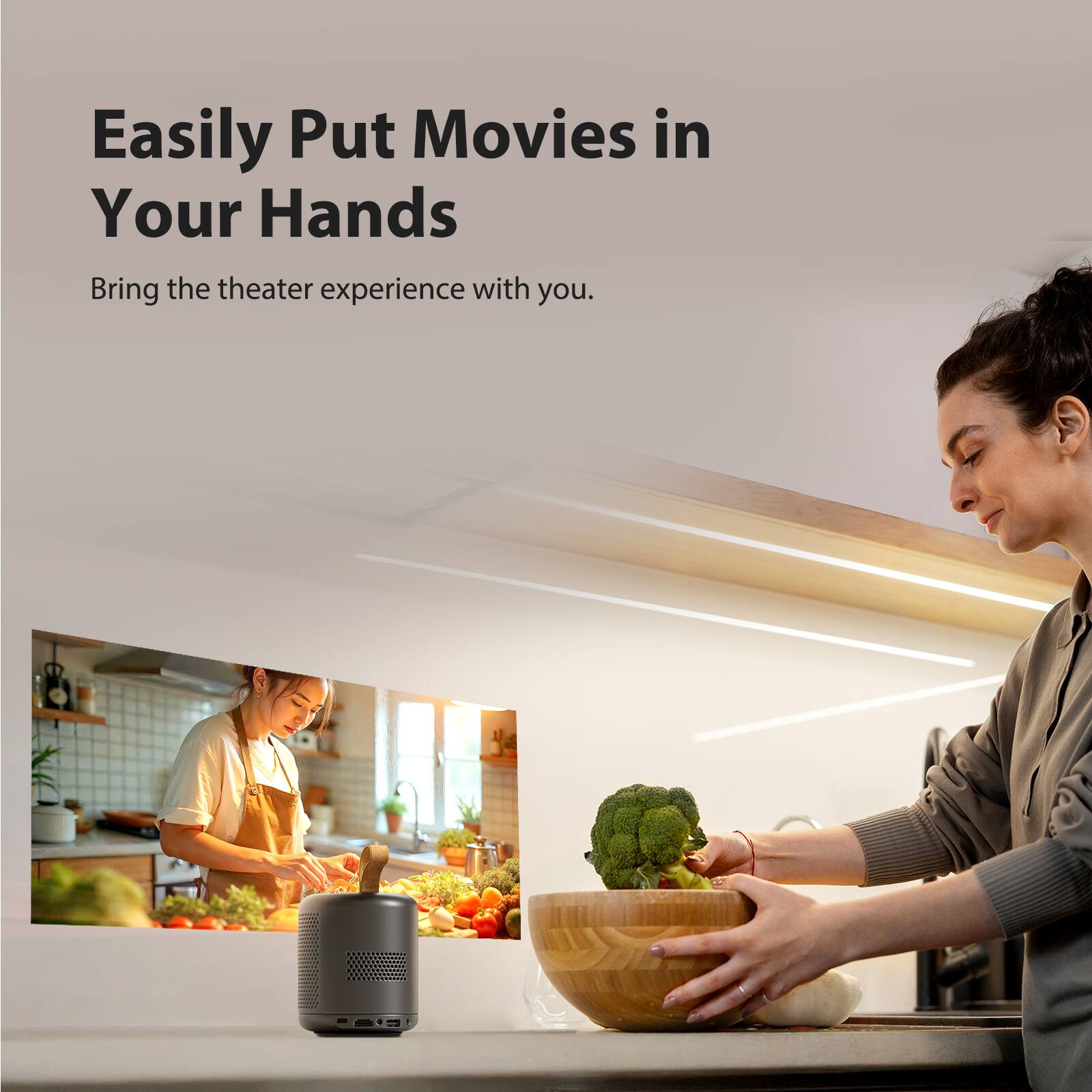 Easily Put Movies in Your Hands

Bring the theater experience with you.
