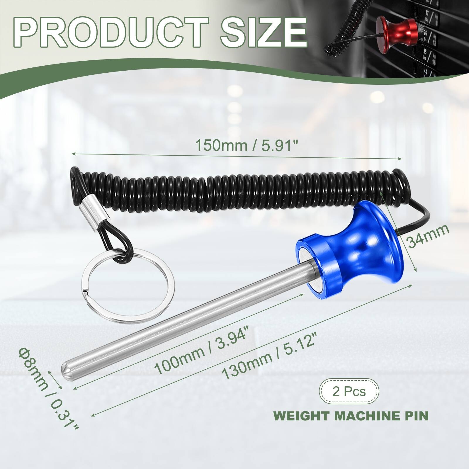 PRODUCT SIZE  
5/1 AL 35 5/8  
150mm / 5.91"  
8mm / 0.31"  
34mm / 1.34"  
100mm / 3.94"  
130mm / 5.12"  
2 Pcs  
WEIGHT MACHINE PIN