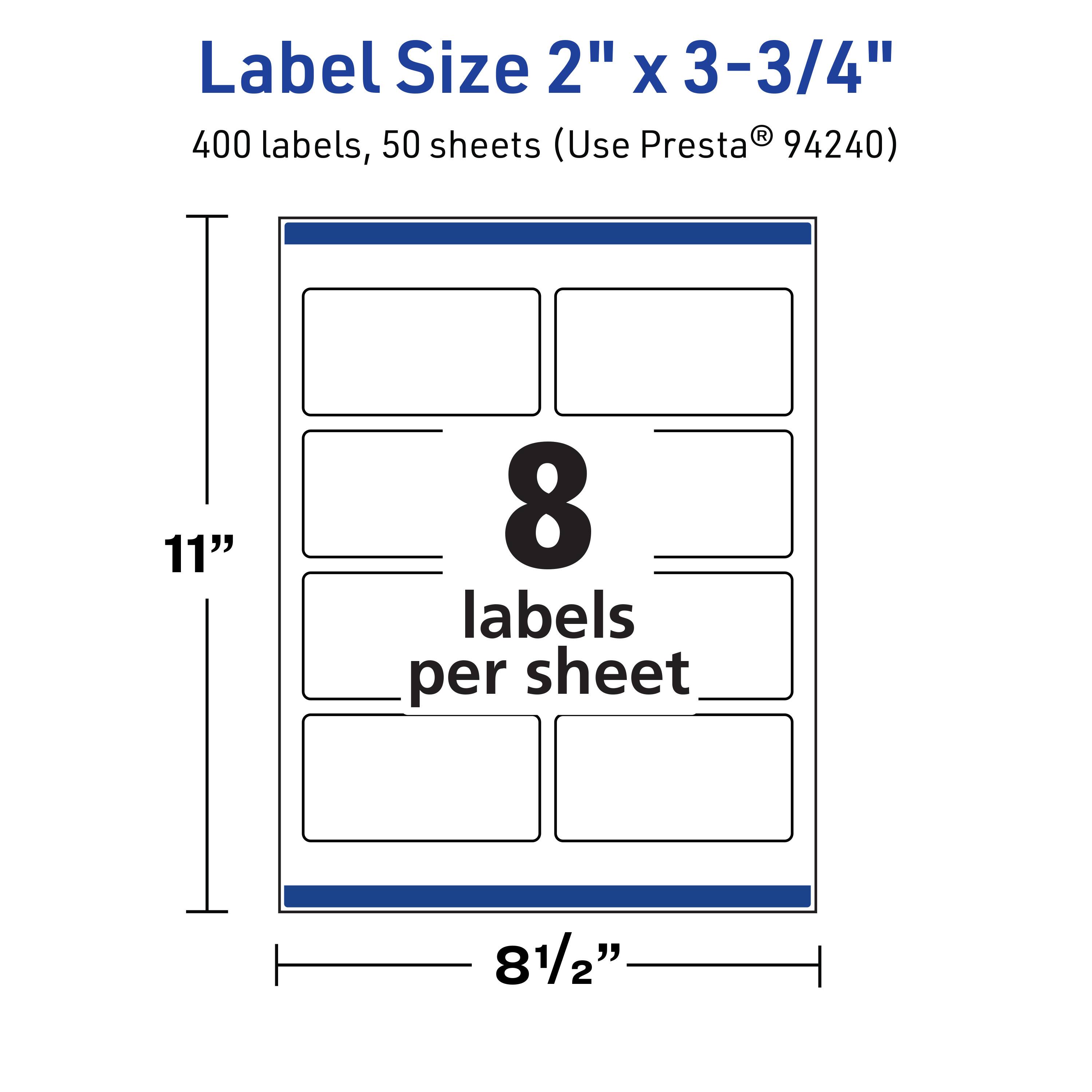 Label Size 2" x 3-3/4"  
400 labels, 50 sheets (Use Presta® 94240)  
11"  
8 labels per sheet  
8½"
