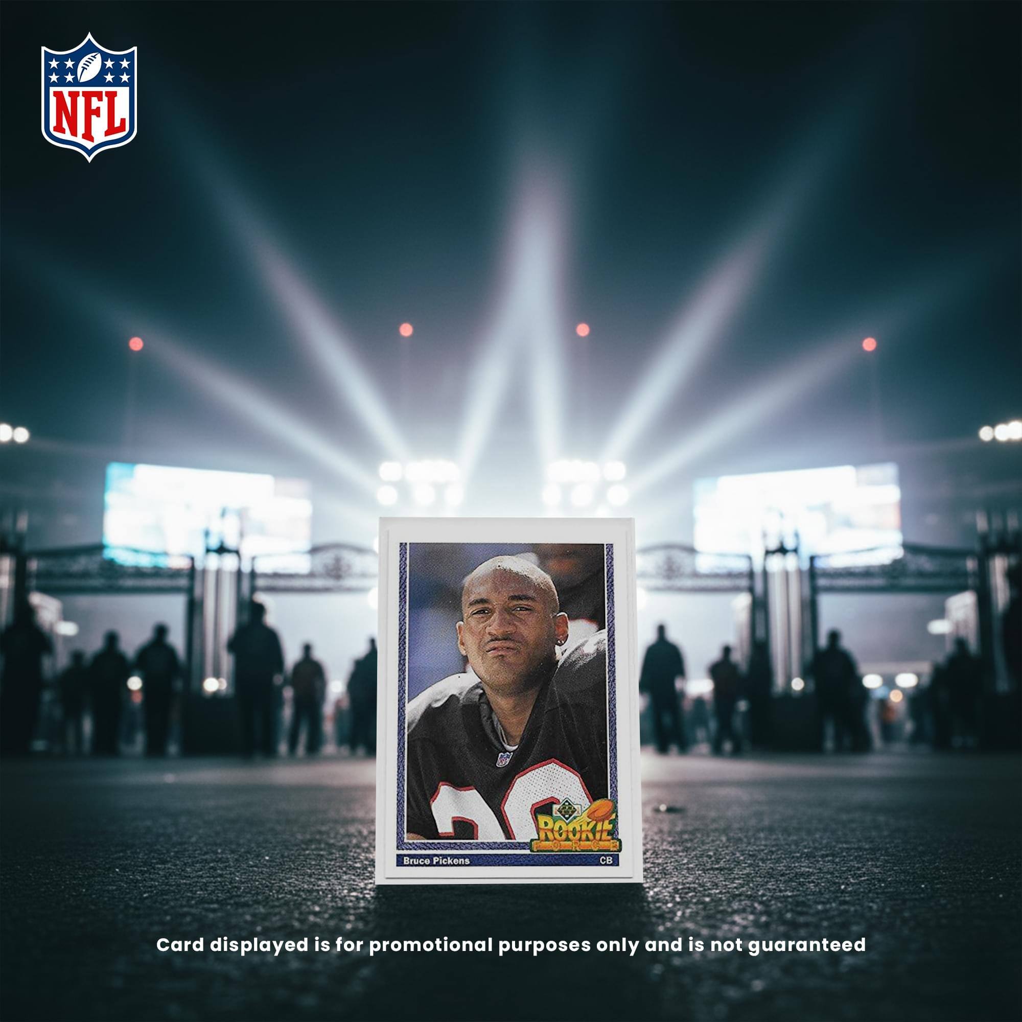 NFL 3  
ROOKIE Bruce Pickens CB  
Card displayed is for promotional purposes only and is not guaranteed