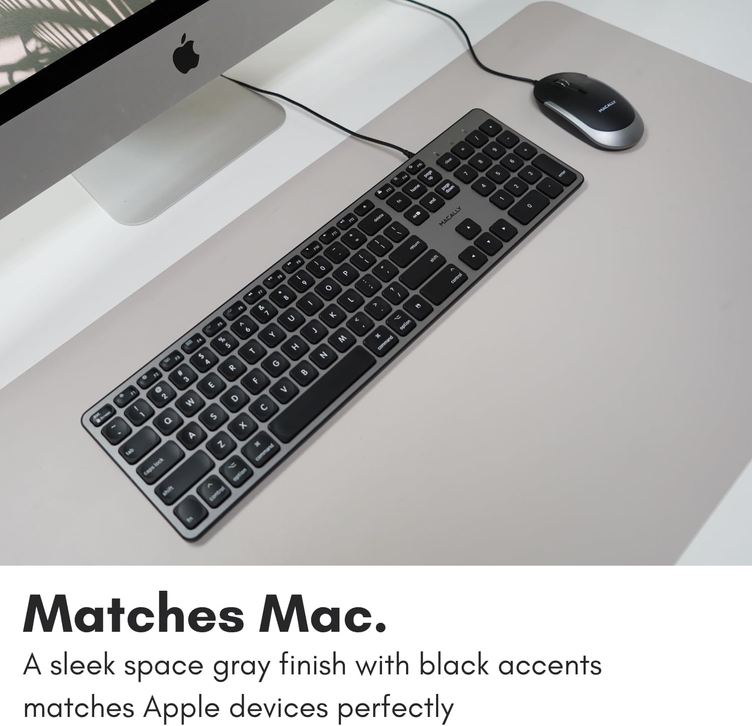 A sleek space gray finish with black accents matches Apple devices perfectly.