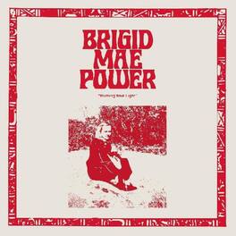 Brigid Mae Power - Burning Your Light - VINYL LP