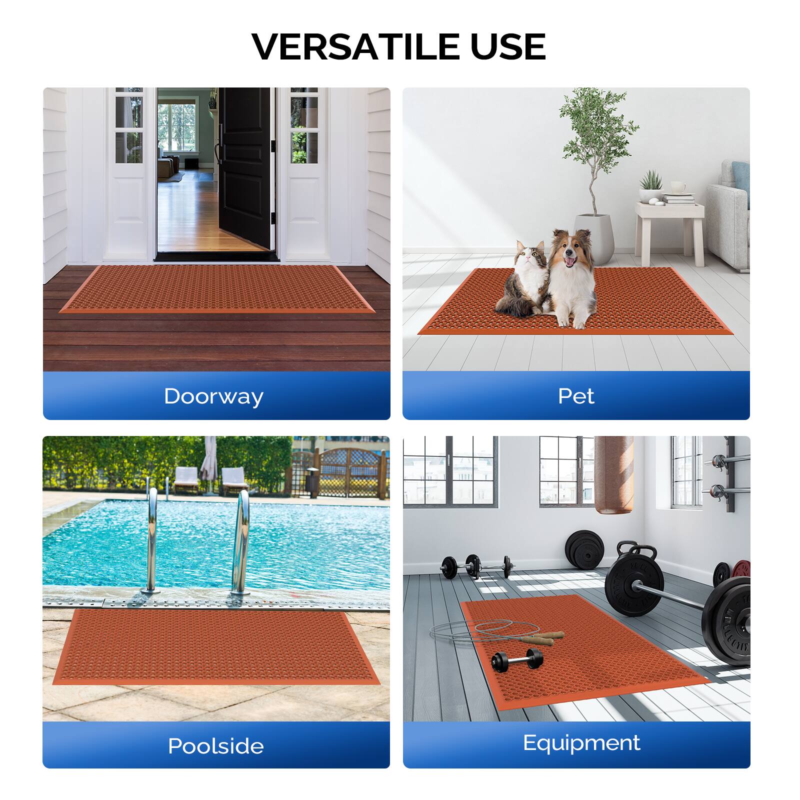 VERSATILE USE

Doorway

Pet

Poolside

Equipment