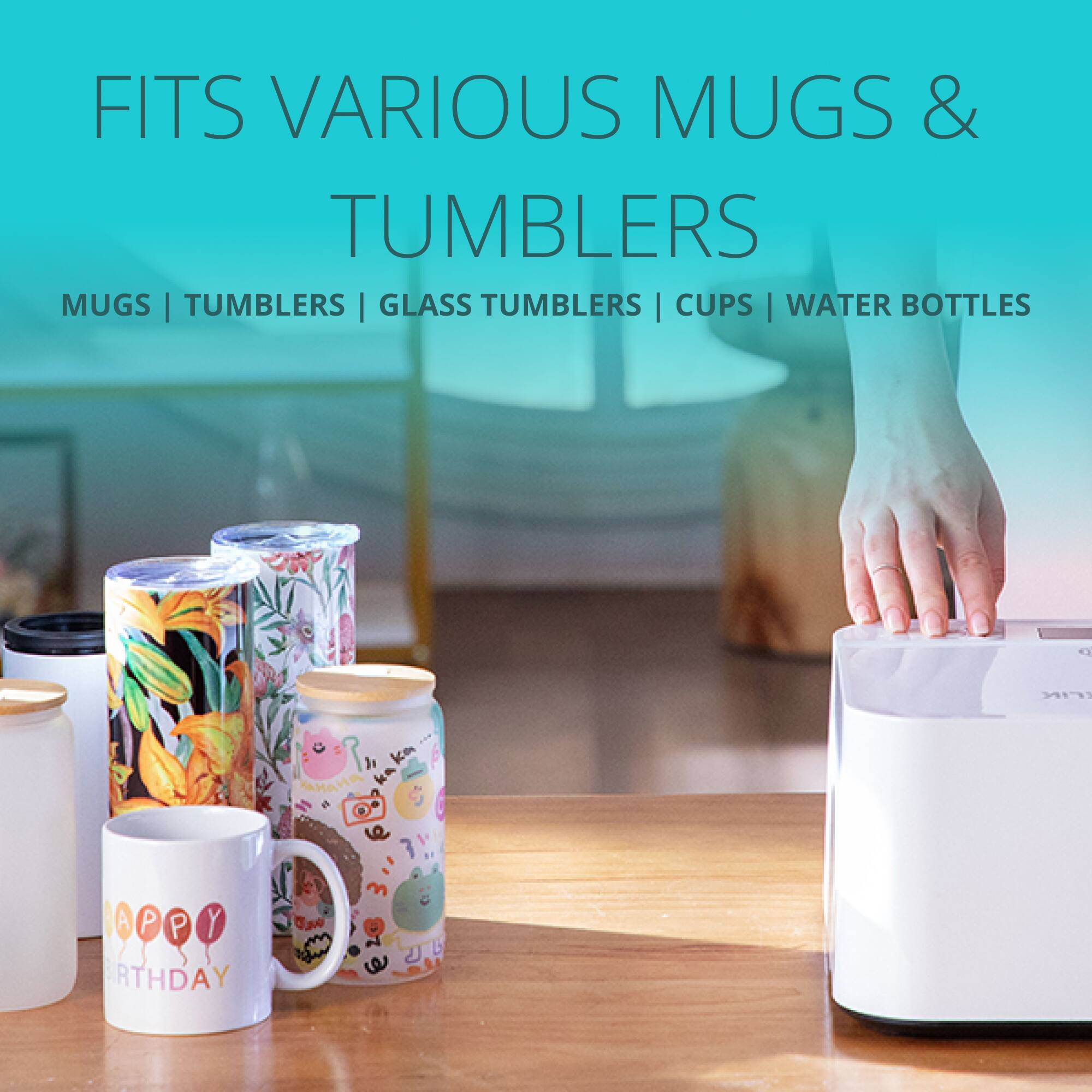 FITS VARIOUS MUGS & TUMBLERS

MUGS | TUMBLERS | GLASS TUMBLERS | CUPS | WATER BOTTLES

HAPPY BIRTHDAY