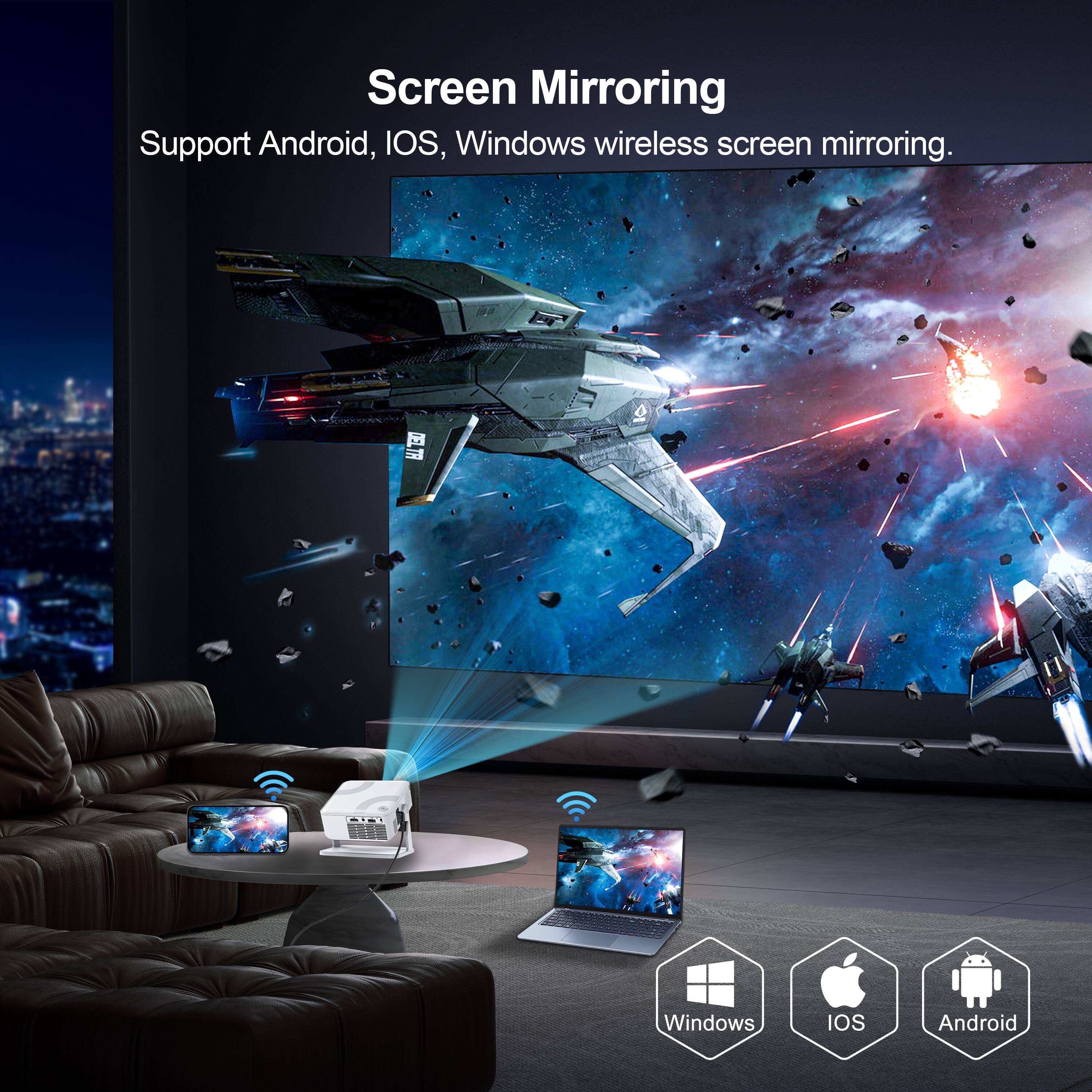 Screen Mirroring  
Support Android, iOS, Windows wireless screen mirroring.