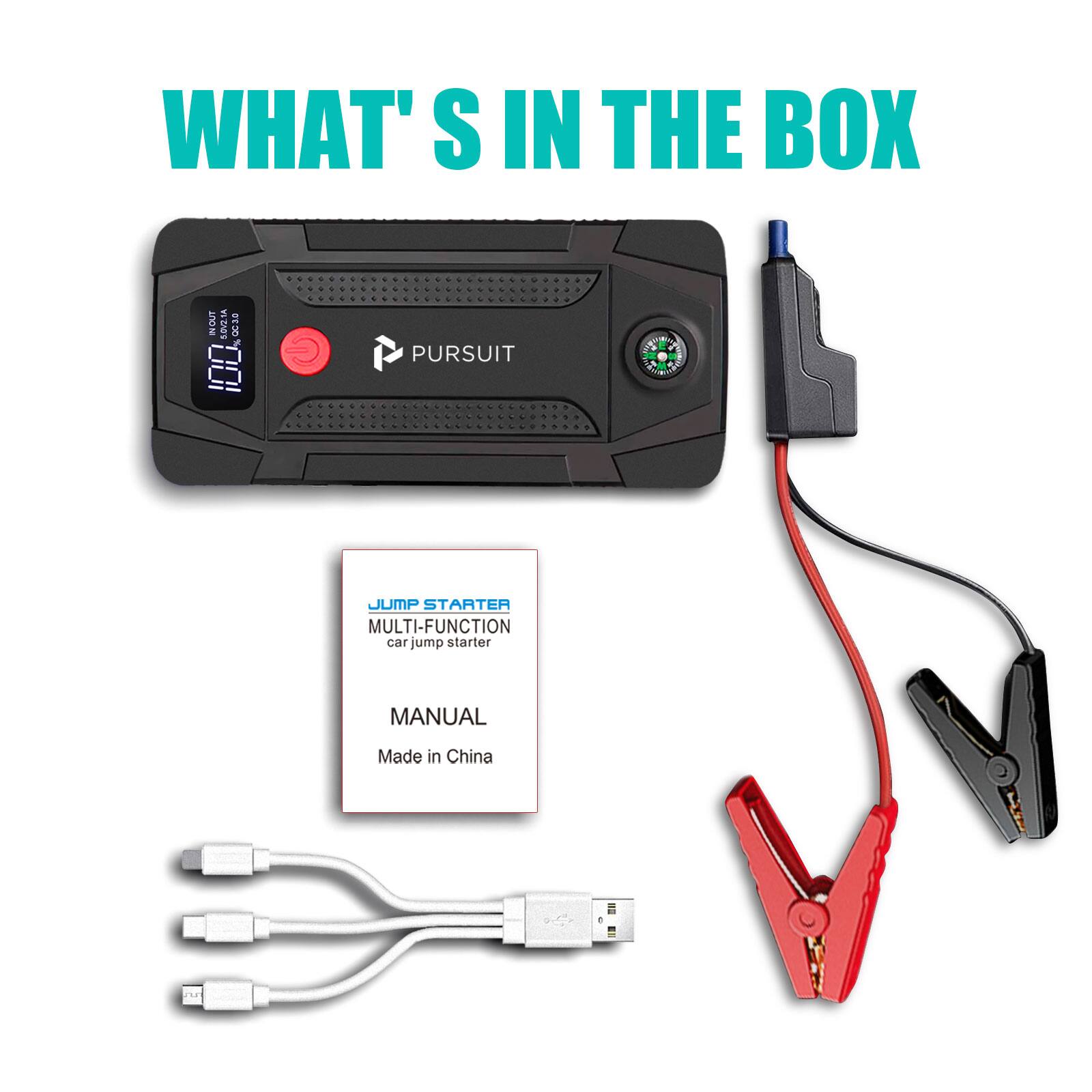 WHAT'S IN THE BOX

- PURSUIT JUMP STARTER MULTI-FUNCTION car jump starter
- MANUAL
- Made in China