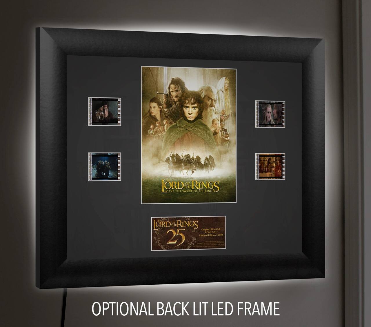 The Lord of the Rings: The Fellowship of the Ring  
25th Anniversary  
Original Theatrical Poster  
Limited Edition  
25th Anniversary  
Optional Back Lit LED Frame