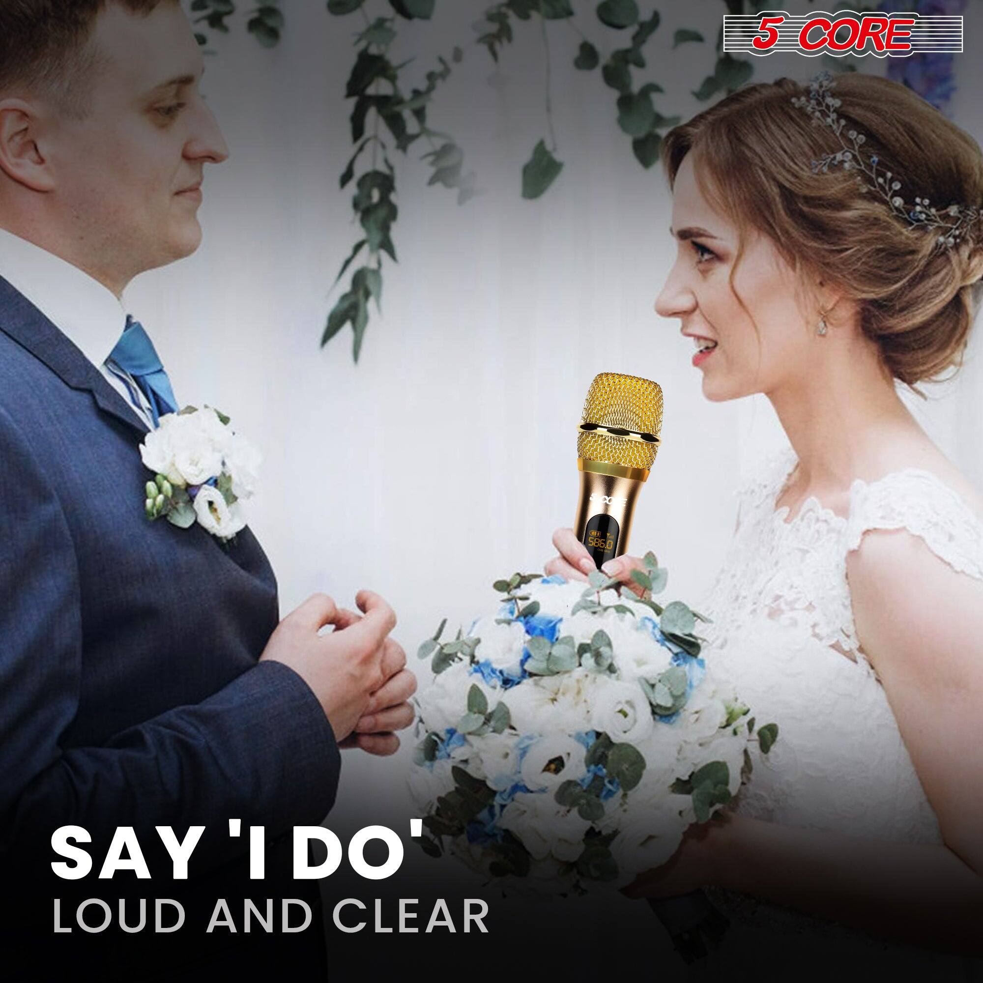 5 CORE
5860
Say 'I Do' Loud and Clear