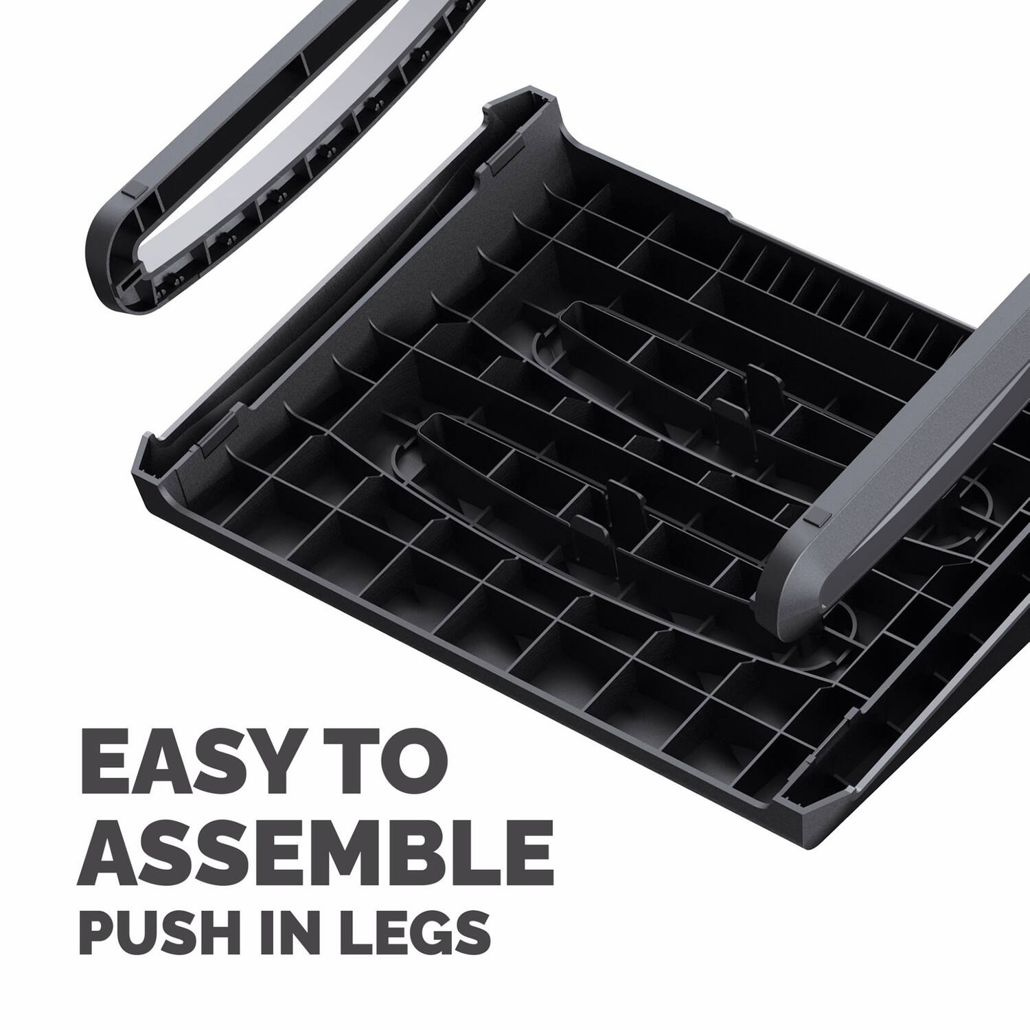 EASY TO ASSEMBLE  
PUSH IN LEGS