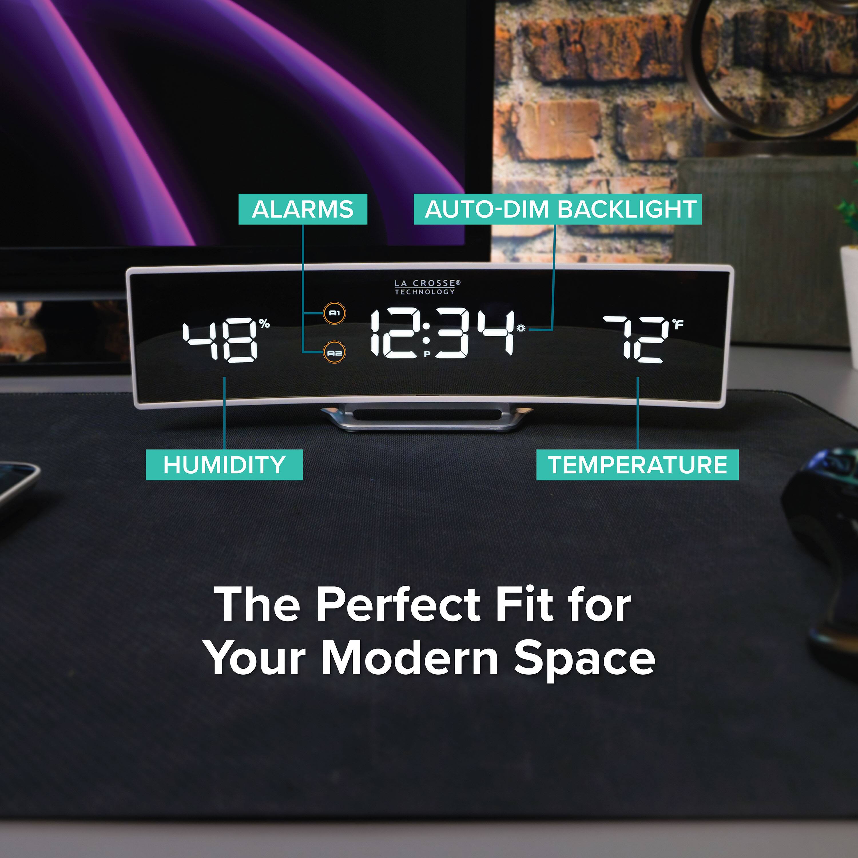 ALARMS  
AUTO-DIM BACKLIGHT  
48%  
12:34  
72°F  
HUMIDITY  
TEMPERATURE  
The Perfect Fit for Your Modern Space