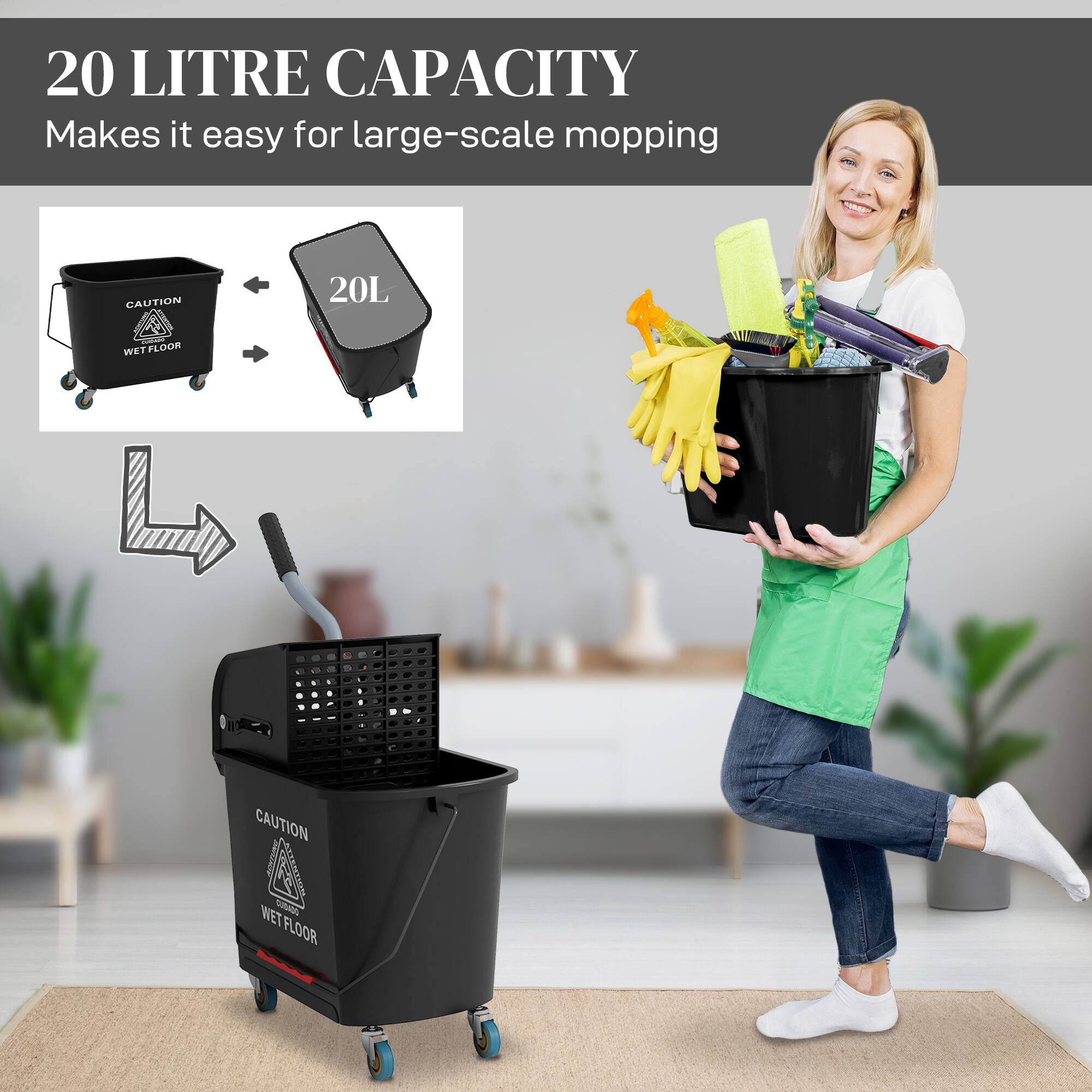 20 LITRE CAPACITY  
Makes it easy for large-scale mopping  

CAUTION  
WET FLOOR  

20L