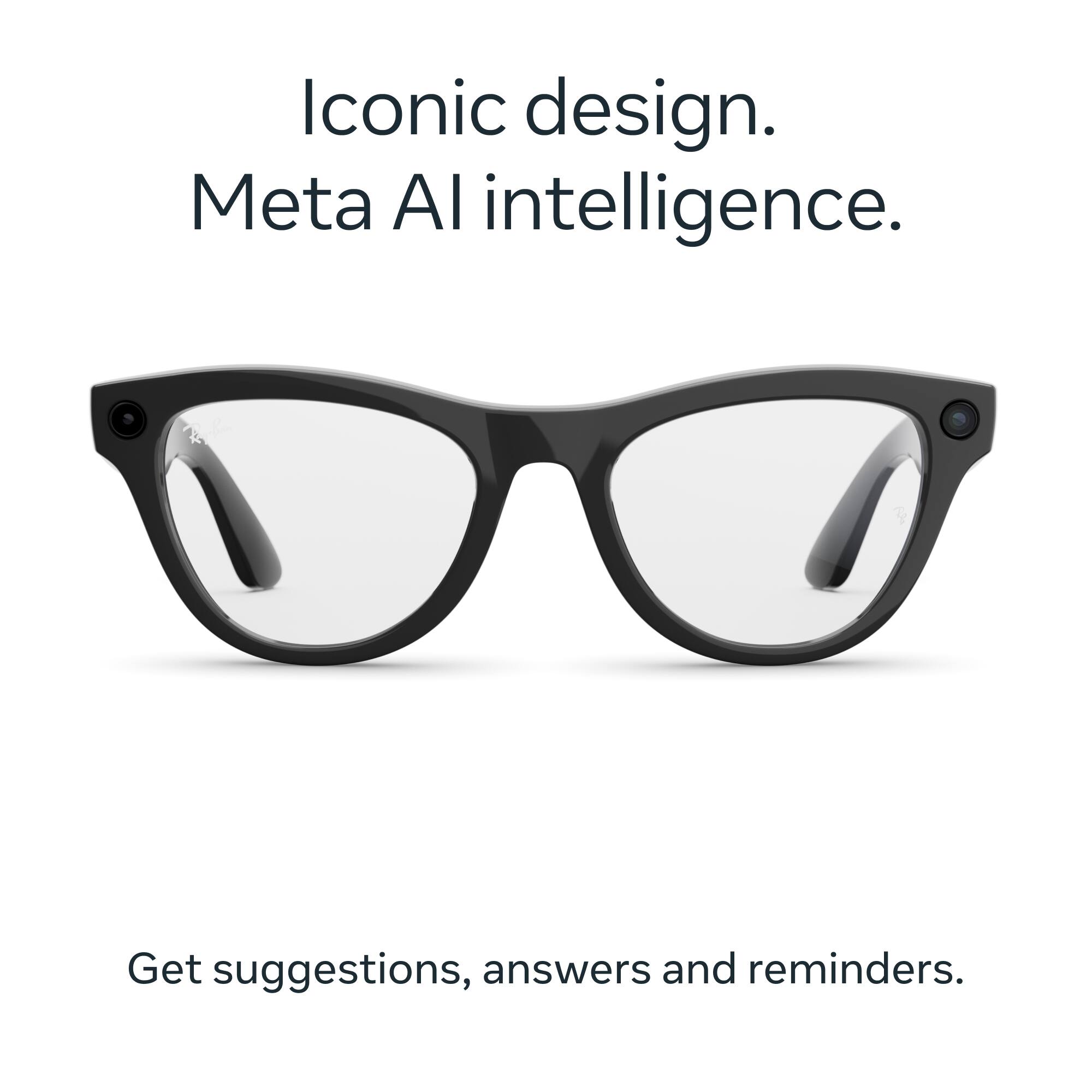 Iconic design.  
Meta AI intelligence.  
Get suggestions, answers and reminders.
