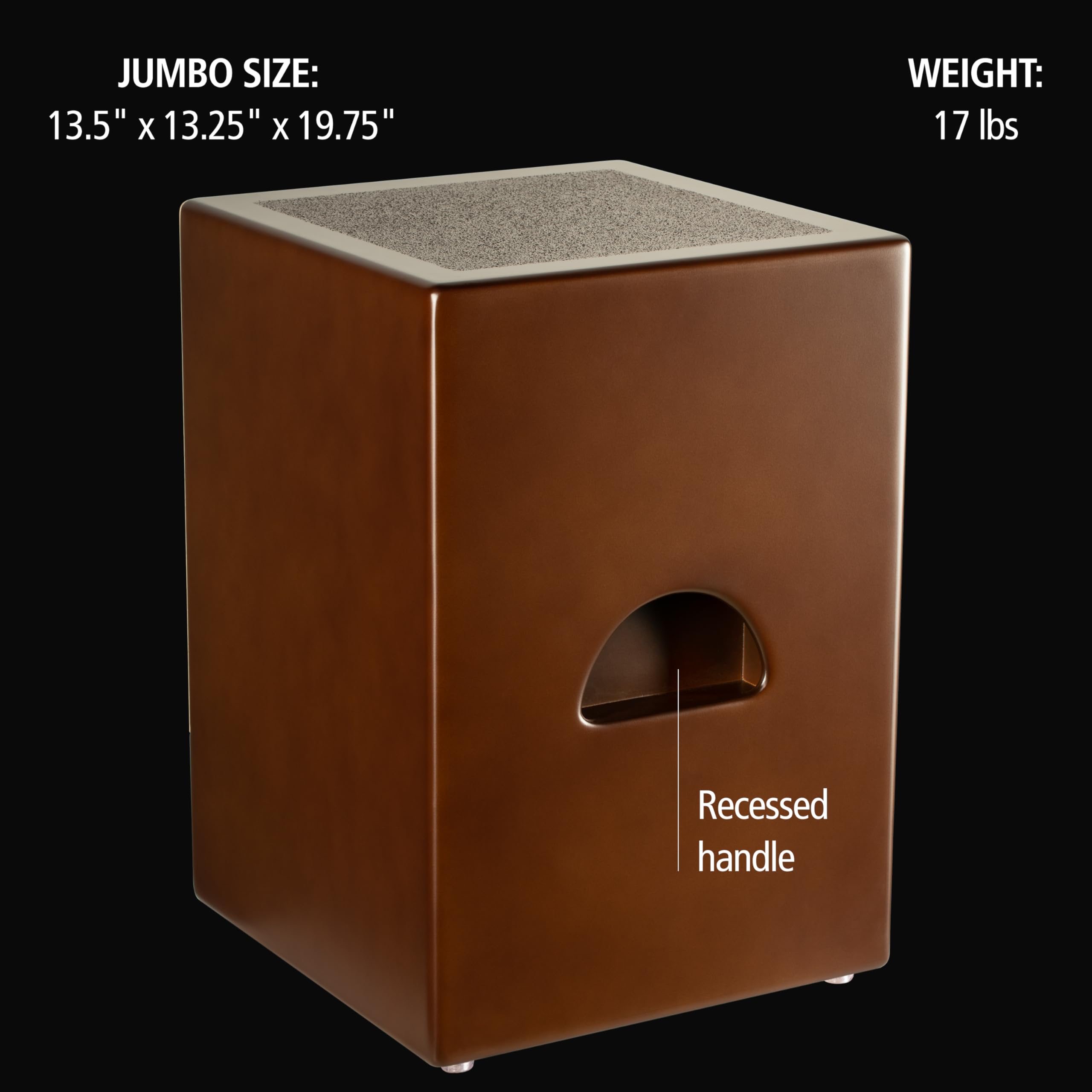 JUMBO SIZE:  
13.5" x 13.25" x 19.75"  

WEIGHT:  
17 lbs  

Recessed handle