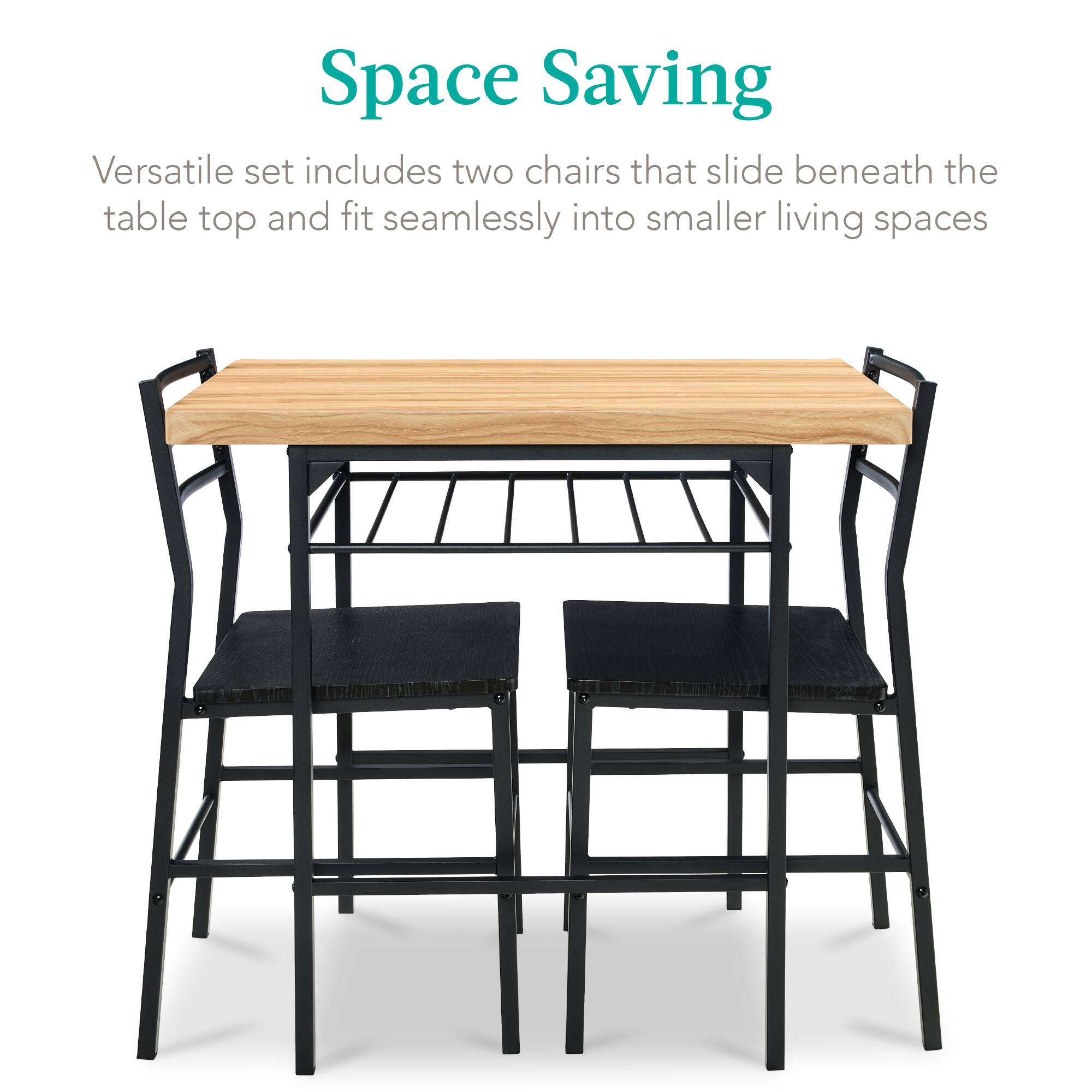 Space Saving

Versatile set includes two chairs that slide beneath the table top and fit seamlessly into smaller living spaces.