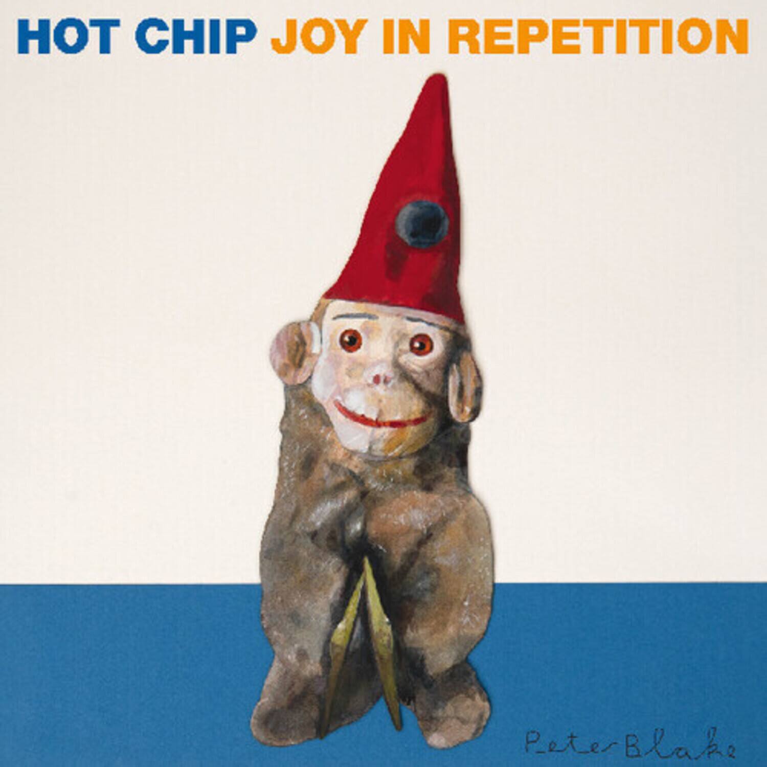 HOT CHIP JOY IN REPETITION

Peter Blake