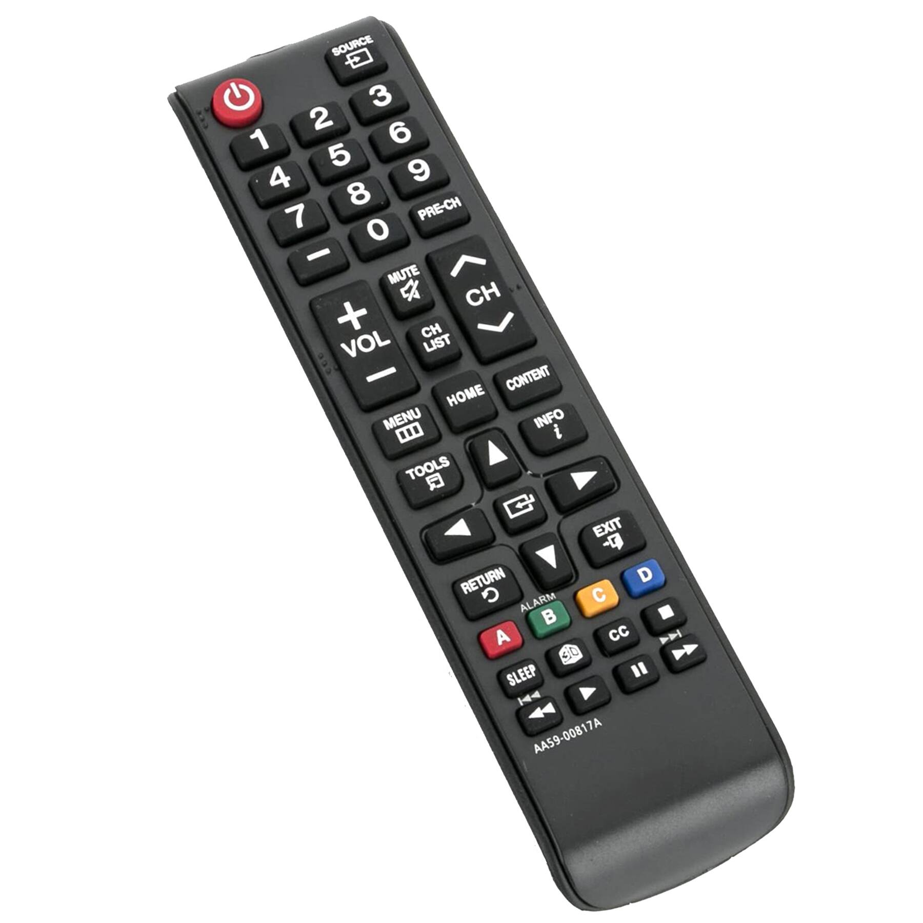 SOURCE  
1 2 3 4 5 6 7 8 9 0 PRE-CH  
CH - CH +  
MUTE  
VOL - VOL +  
CH LIST  
HOME CONTENT INFO  
TOOLS  
MENU  
RETURN  
EXIT  
ALARM B C D  
SLEEP  
CC  
A  
30  
A59-00817A