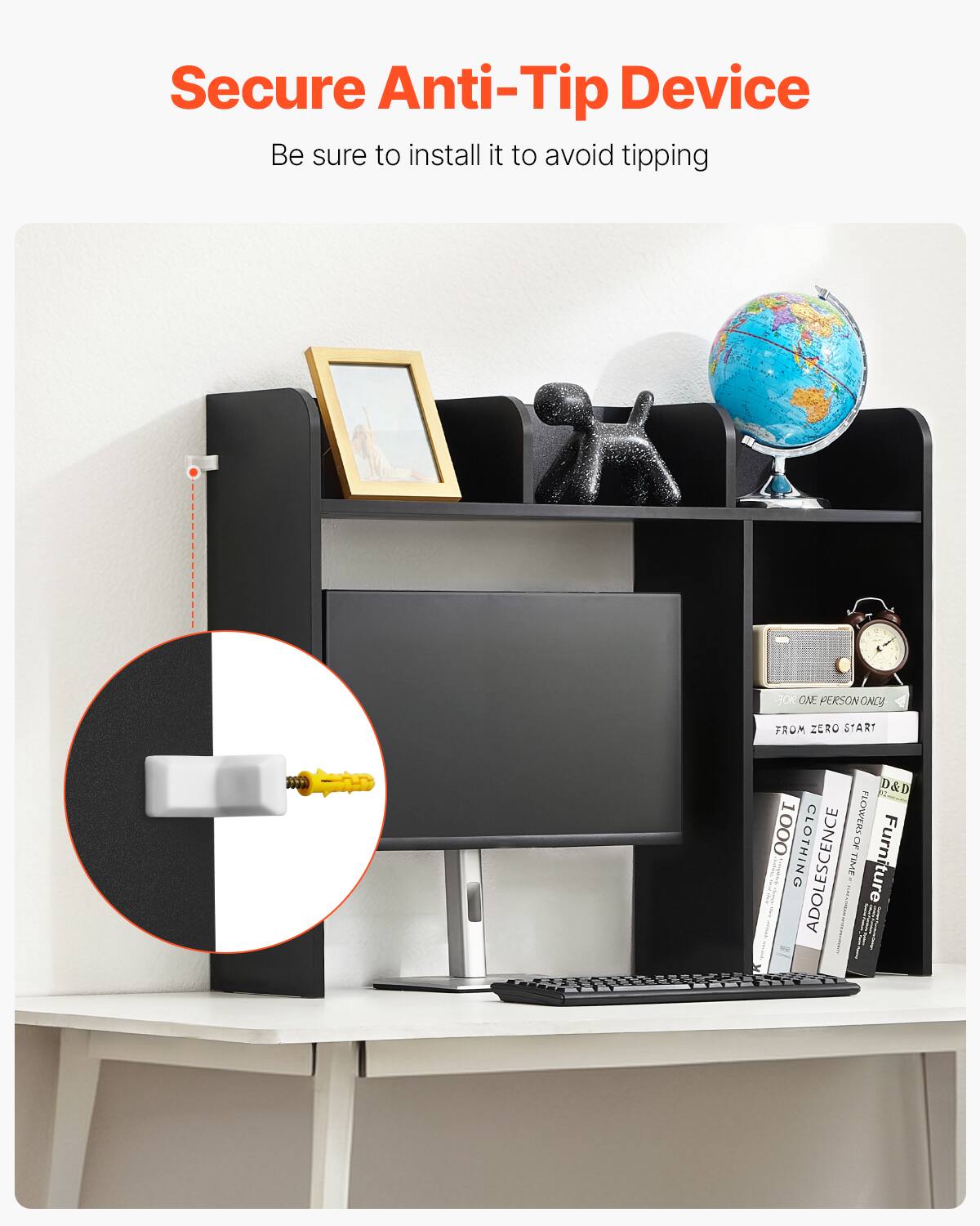 Secure Anti-Tip Device  
Be sure to install it to avoid tipping  

JOK ONE PERSON ONLY  
FROM ZERO START  

D&D  
FLOWERS CLOTHING  

Furniture  
A DOLLING OF TIME