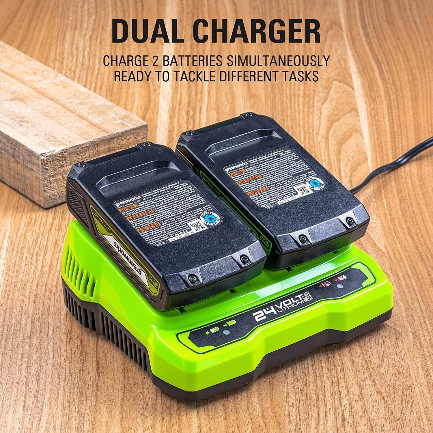 DUAL CHARGER  
CHARGE 2 BATTERIES SIMULTANEOUSLY  
READY TO TACKLE DIFFERENT TASKS  

greenworks  
9 LITHIUM  
24VOLT LITHIUM