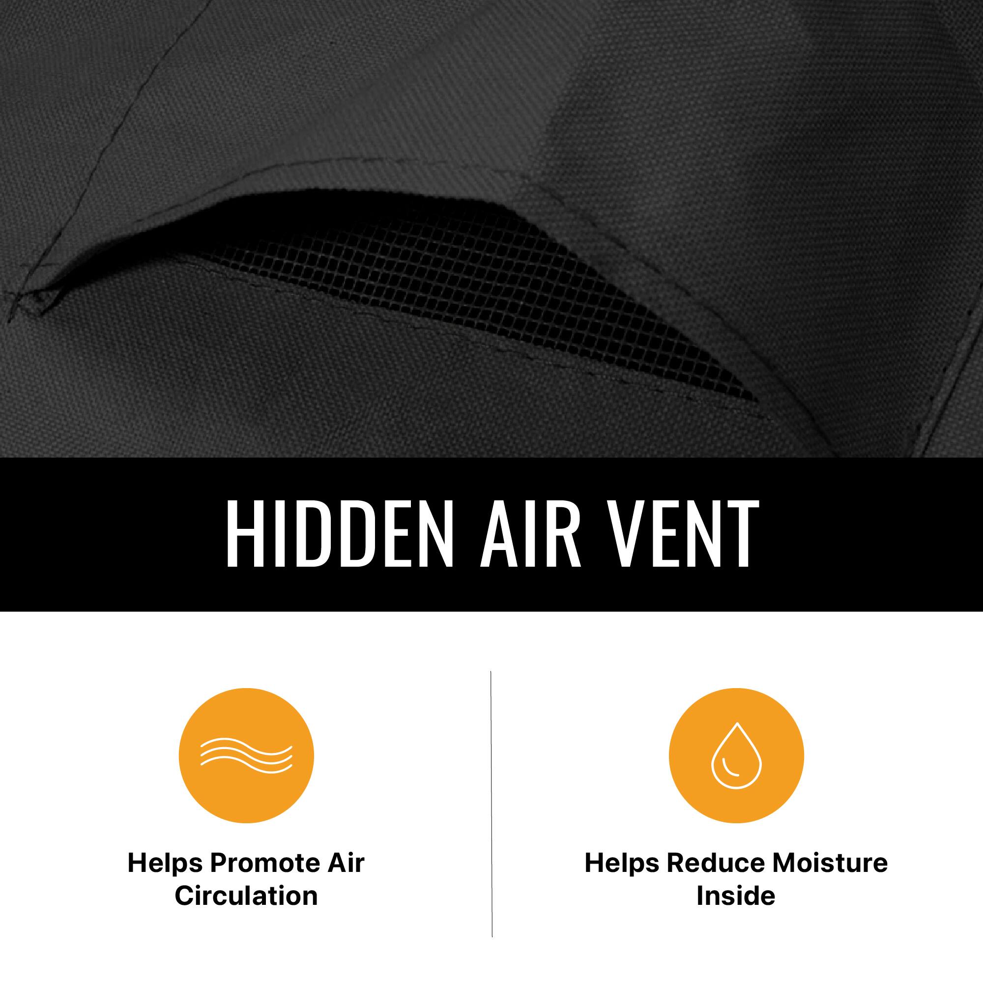 HIDDEN AIR VENT

- Helps Promote Air Circulation
- Helps Reduce Moisture Inside