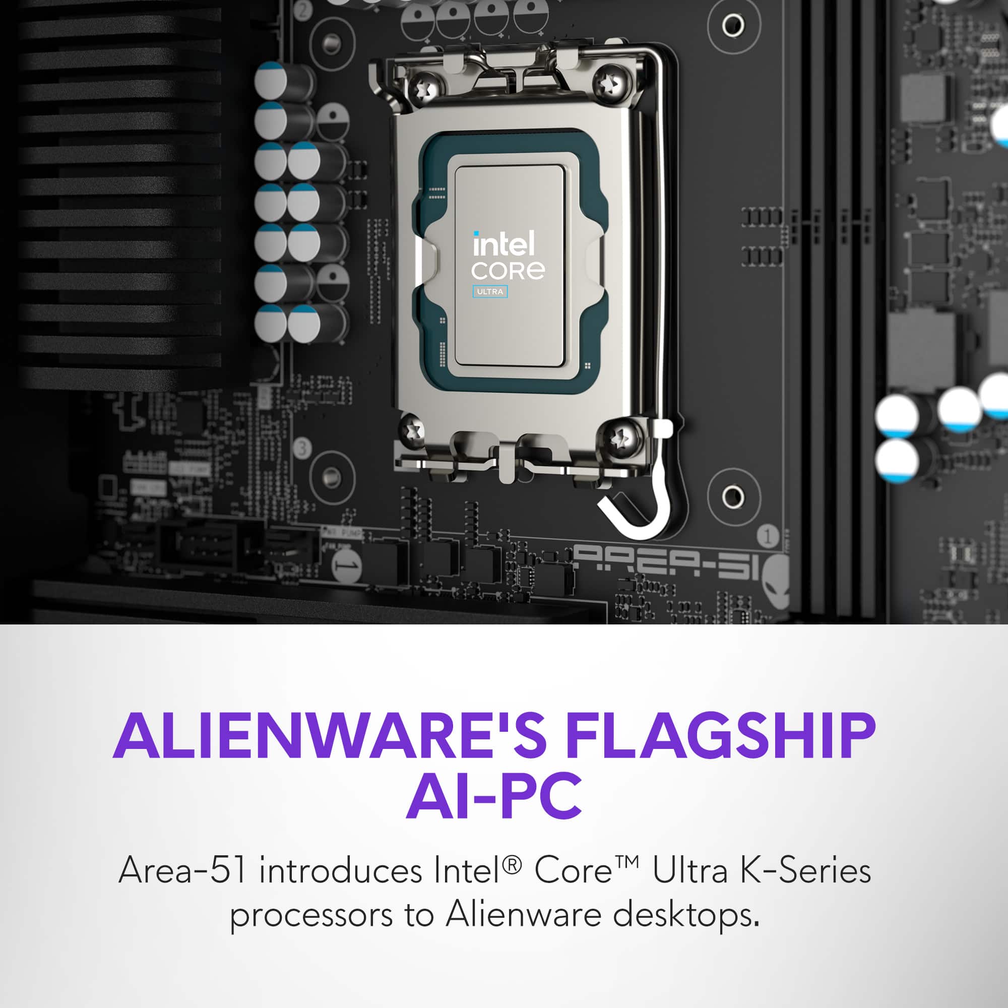 Alienware's flagship AI-PC, the Area-51, introduces Intel Core M TM Ultra K-Series processors to Alienware desktops.