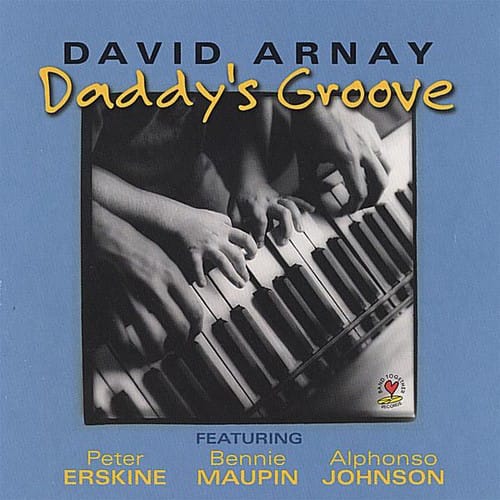 David Arnay - Daddys Groove  - COMPACT DISCS