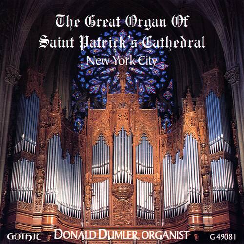 Donald Dumler - Great Organ of St. Patrick's Cathedral   - COMPACT DISCS [CD]