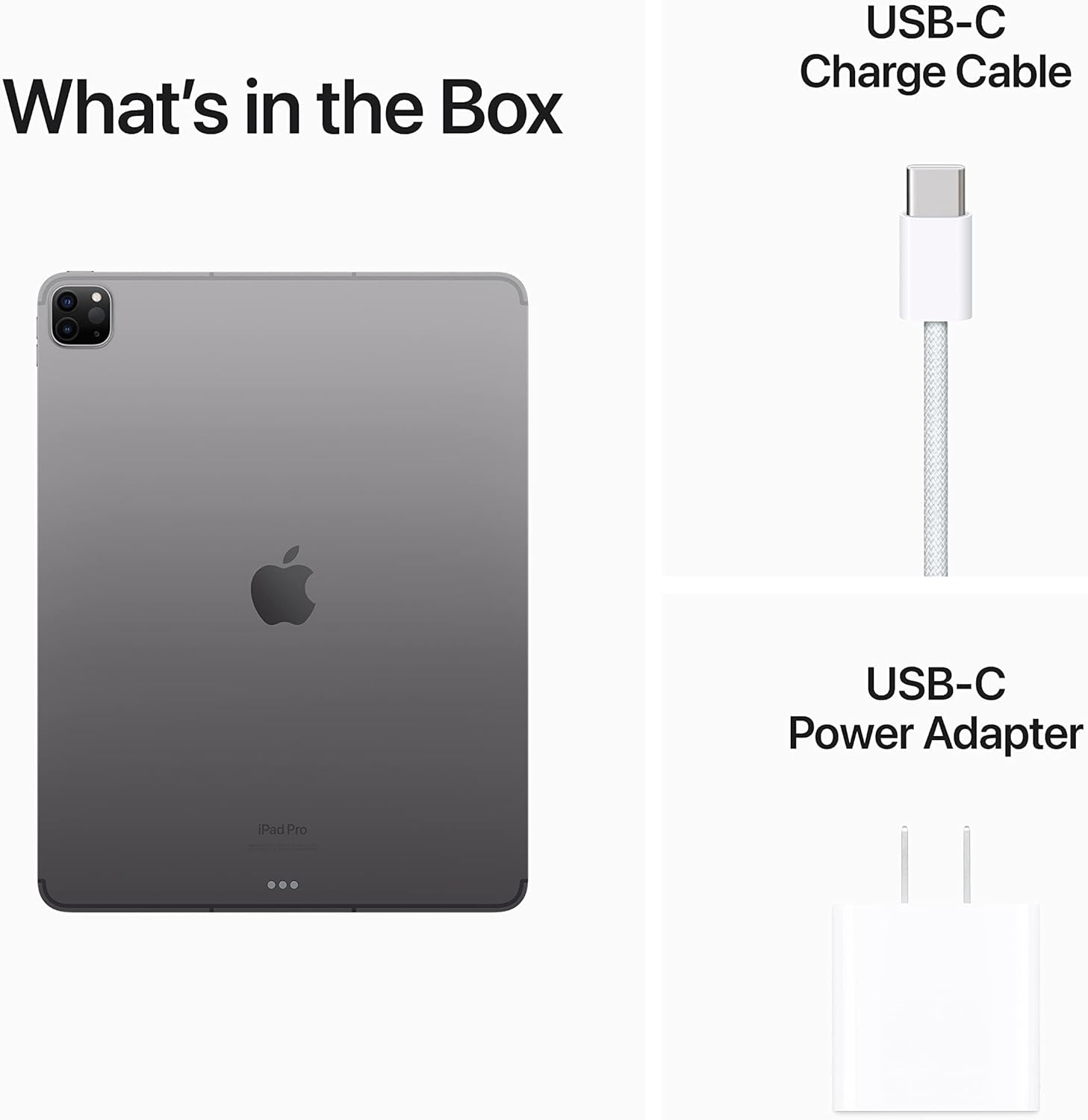 What's in the Box: USB-C Charge Cable, USB-C Power Adapter, iPad Pro