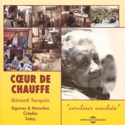 Coeur De Chauffe / Tarquin,Gerard - Couleur Cacheebiguines and Mazurkas Today   - COMPACT DISCS [CD] price history on PriceWatchPro
