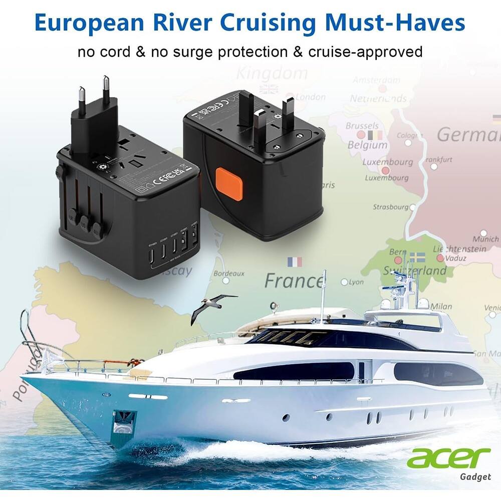 European River Cruising Must-Haves  
no cord & no surge protection & cruise-approved  

Kingdom  
Amsterdam  
London  
Netherlands  
Brussels  
Cologne  
Belgium  
Luxembourg  
Frankfurt  
Luxembourg  
Strasbourg  
Munich  
Bern  
Liechtenstein  
Bordeaux  
France  
Lyon  
Milan  
Venice  
San Marco  

acer Gadget