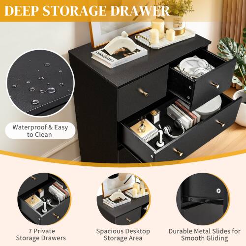 DEEP STORAGE DRAWER  
Waterproof & Easy to Clean  
7 Private Storage Drawers  
Spacious Desktop Storage Area  
Durable Metal Slides for Smooth Gliding