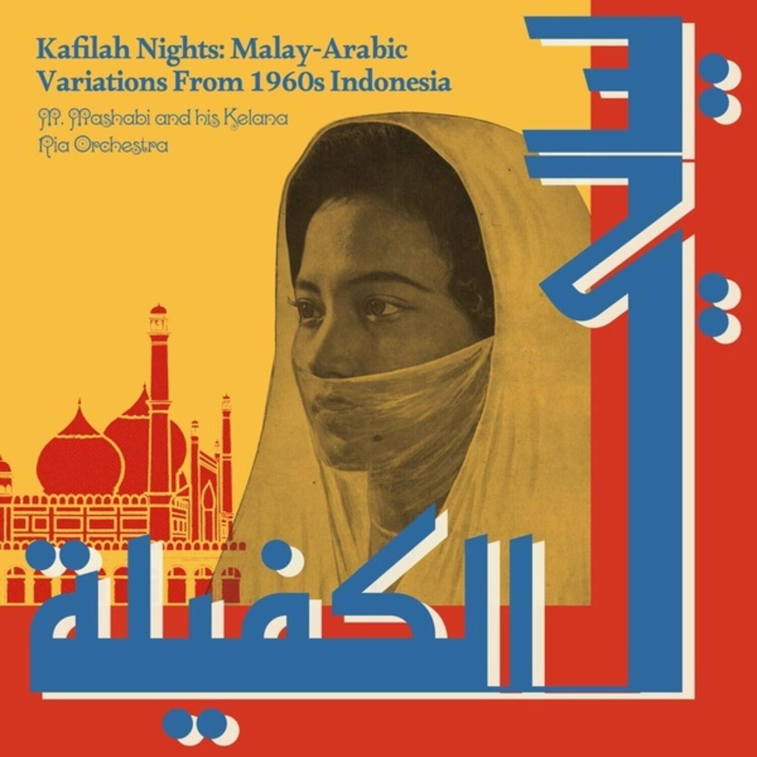 Kafilah Nights: Malay-Arabic Variations From 1960s Indonesia  
P. Pashabi and his Kelana Pia Orchestra