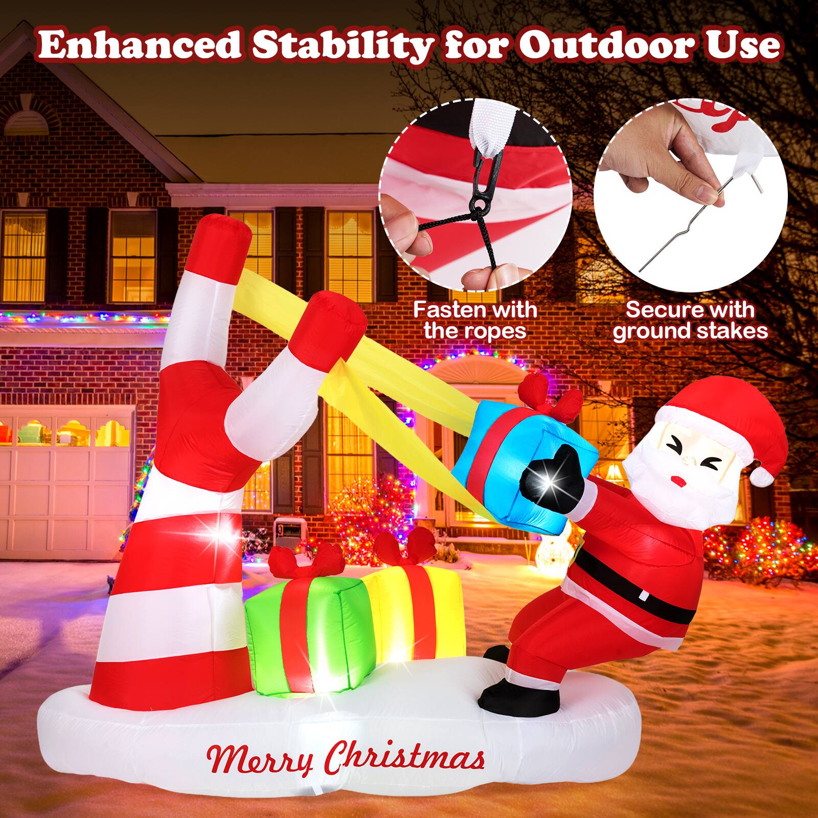 Enhanced Stability for Outdoor Use

Fasten with the ropes

Secure with ground stakes

Merry Christmas