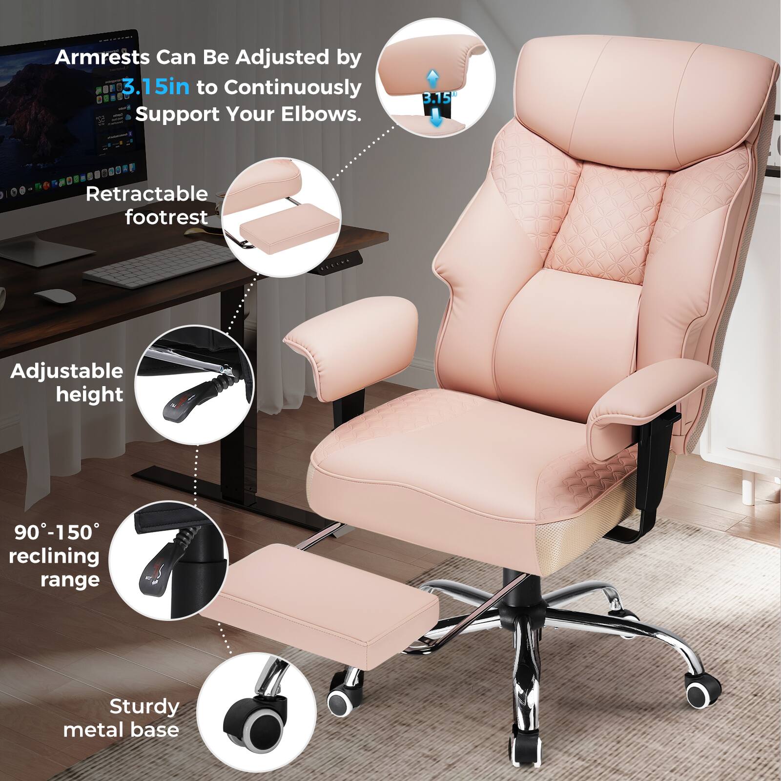 - Armrests Can Be Adjusted by 3.15in to Continuously Support Your Elbows.
- Retractable footrest
- Adjustable height
- 90°-150° reclining range
- Sturdy metal base
