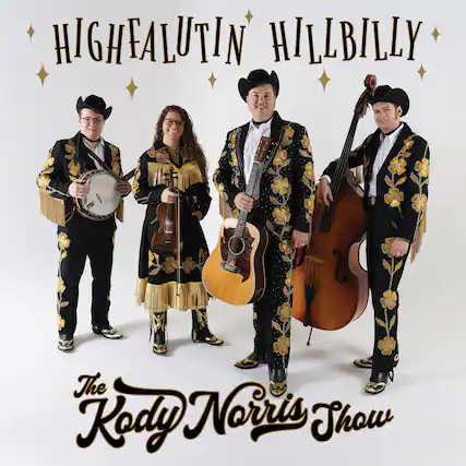 HIGHFALUTIN HILLBILLY
The Kody Norris Show