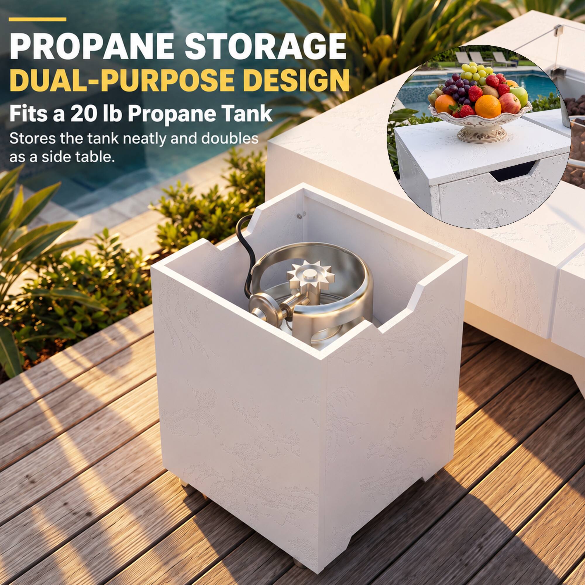 PROPANE STORAGE  
DUAL-PURPOSE DESIGN  
Fits a 20 lb Propane Tank  
Stores the tank neatly and doubles as a side table.