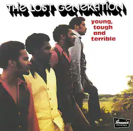 The Lost Generation - Young, Tough and Terrible - VINYL LP