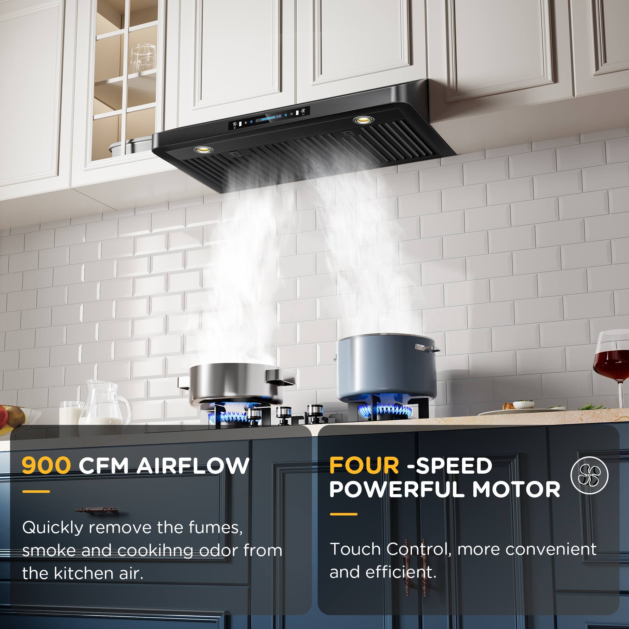 1TTR4410 900 CFM AIRFLOW FOUR -SPEED POWERFUL MOTOR

Quickly remove the fumes, smoke and cooking odor from the kitchen air.

Touch Control, more convenient and efficient.