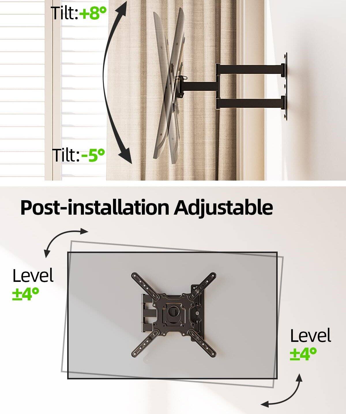 Tilt: +8°  
Tilt: -5°  

Post-installation Adjustable  

Level ±4°  
Level ±4°