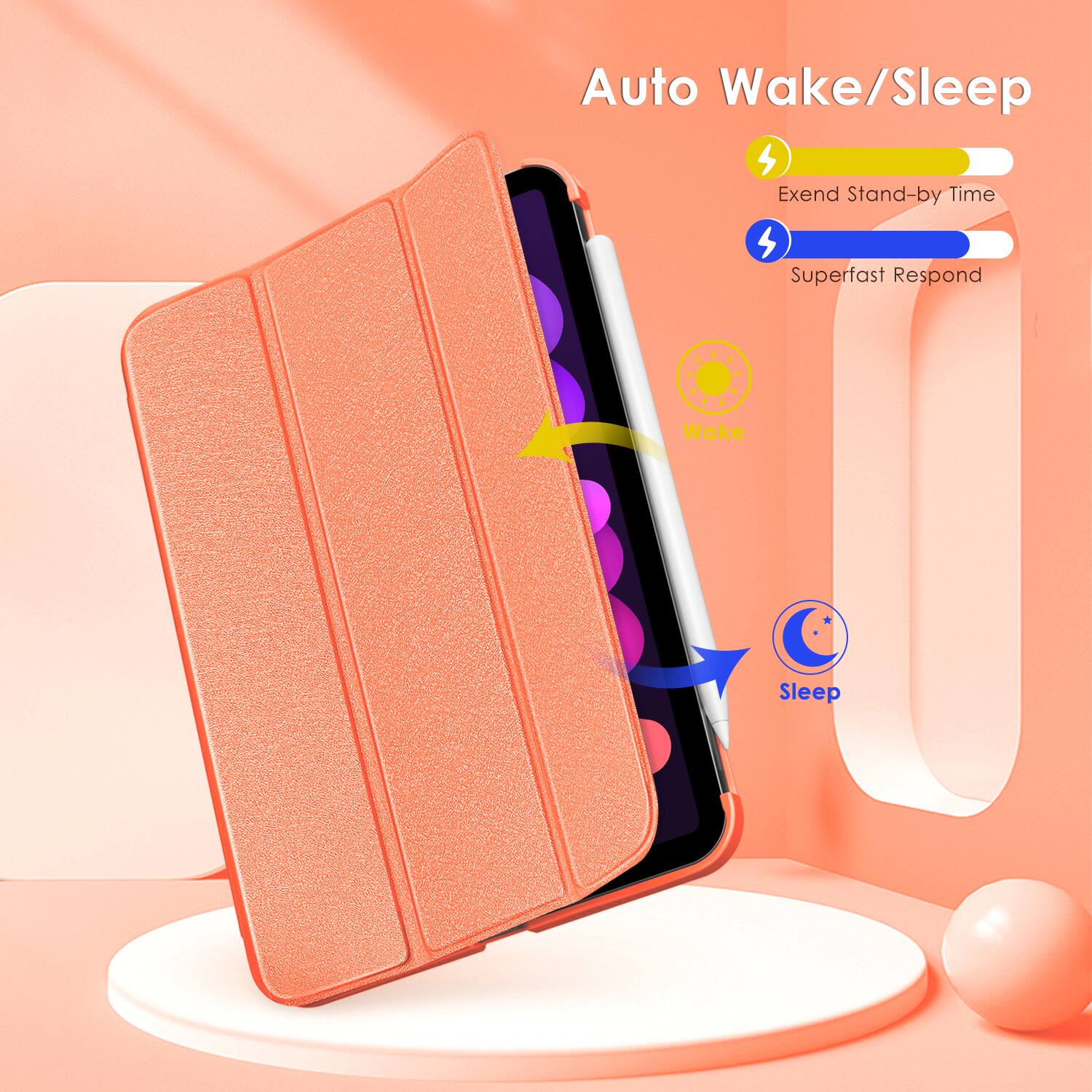 Auto Wake/Sleep  
Extend Stand-by Time  
Superfast Respond  
Wake  
Sleep