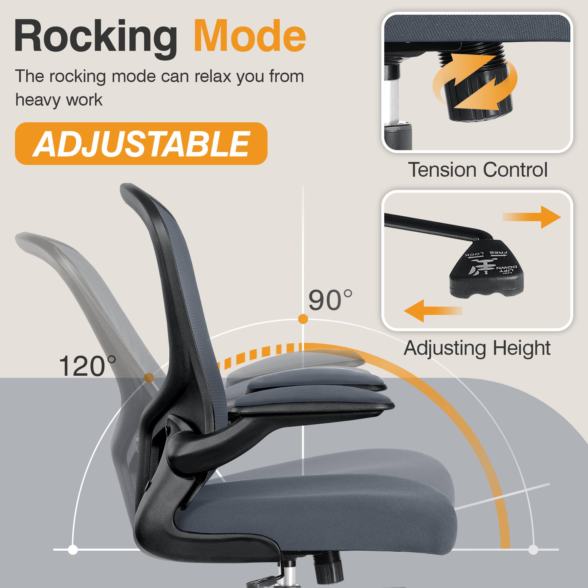 Rocking Mode  
The rocking mode can relax you from heavy work  

ADJUSTABLE  

Tension Control  

Adjusting Height  

120°  

90°