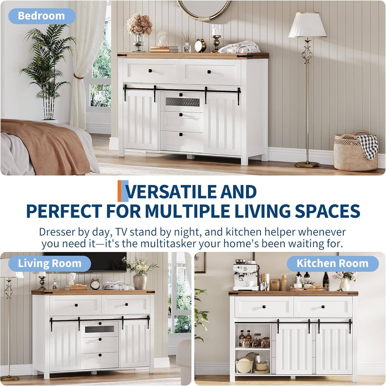 **Bedroom**

**VERSATILE AND PERFECT FOR MULTIPLE LIVING SPACES**

Dresser by day, TV stand by night, and kitchen helper whenever you need it—it's the multitasker your home's been waiting for.

**Living Room**

**Kitchen Room**