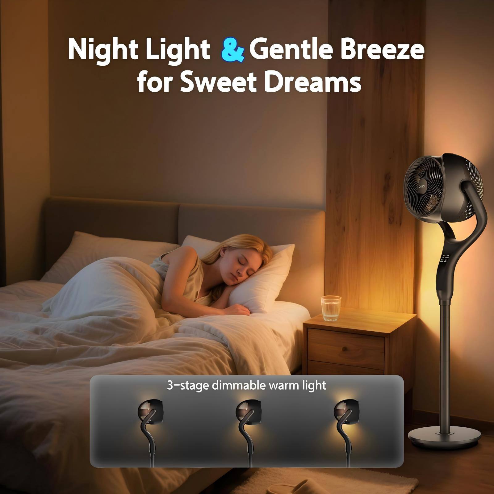 Night Light & Gentle Breeze for Sweet Dreams  
3-stage dimmable warm light